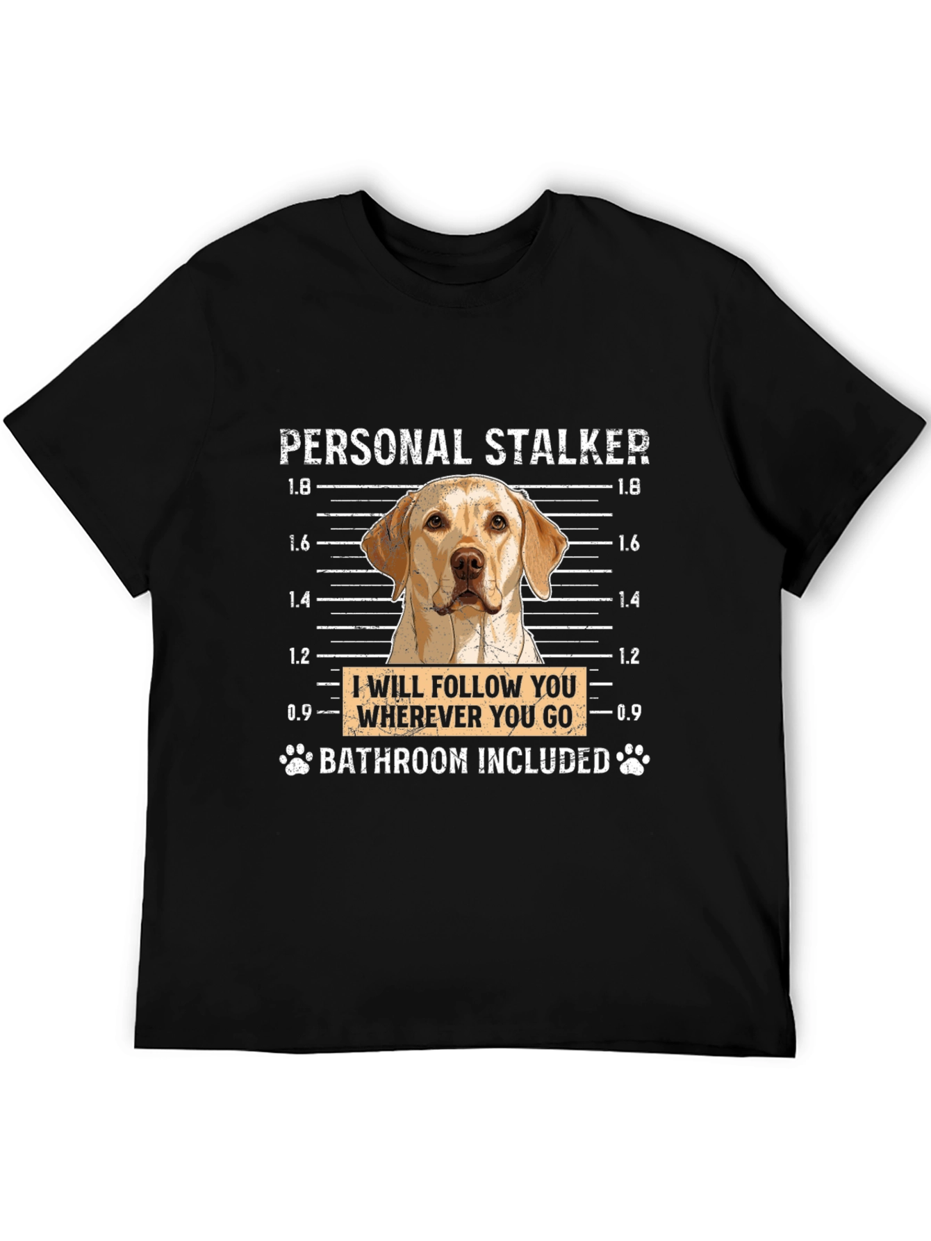 Personal Stalker Dog T-Shirt