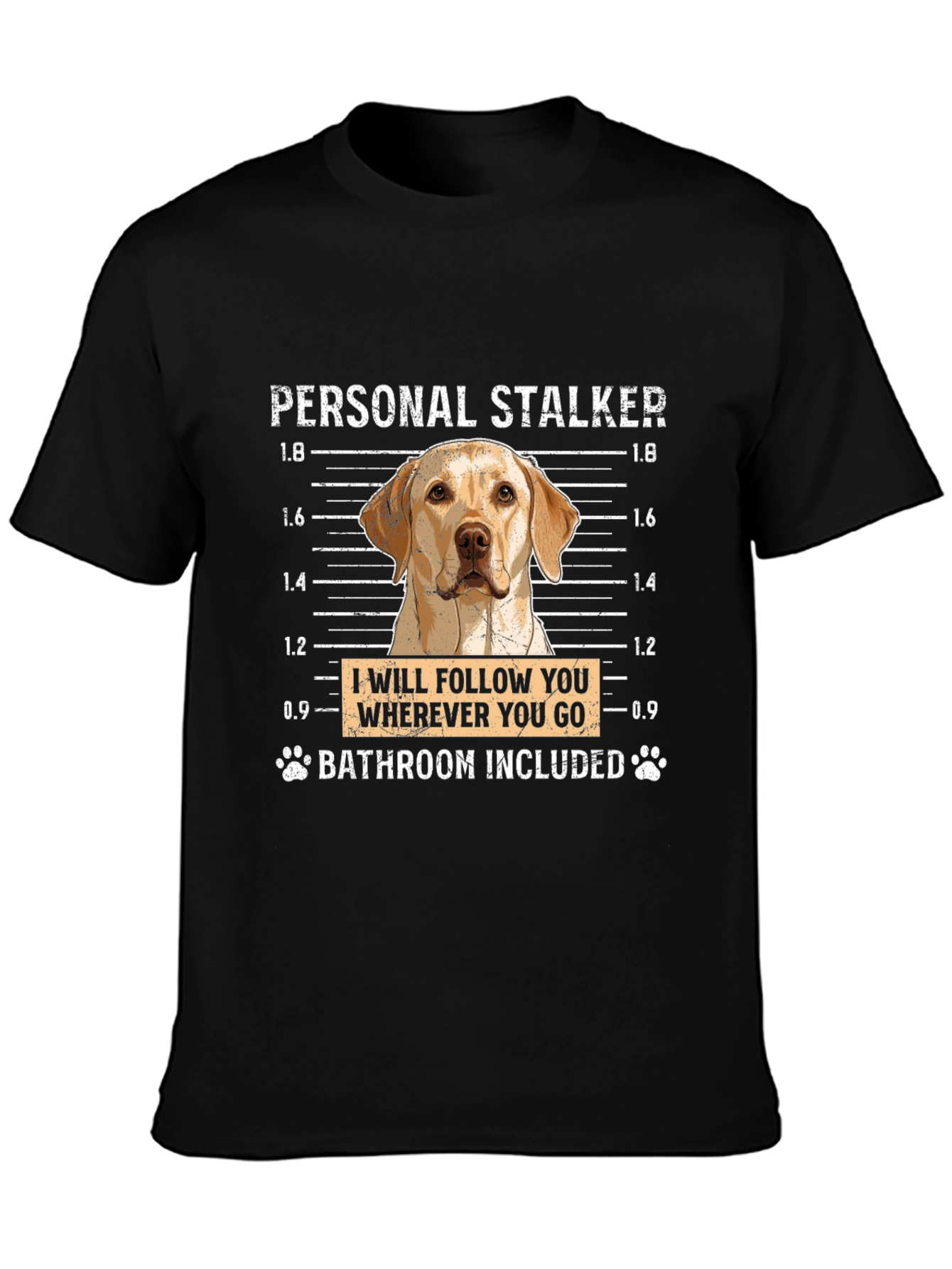 Personal Stalker Dog T-Shirt