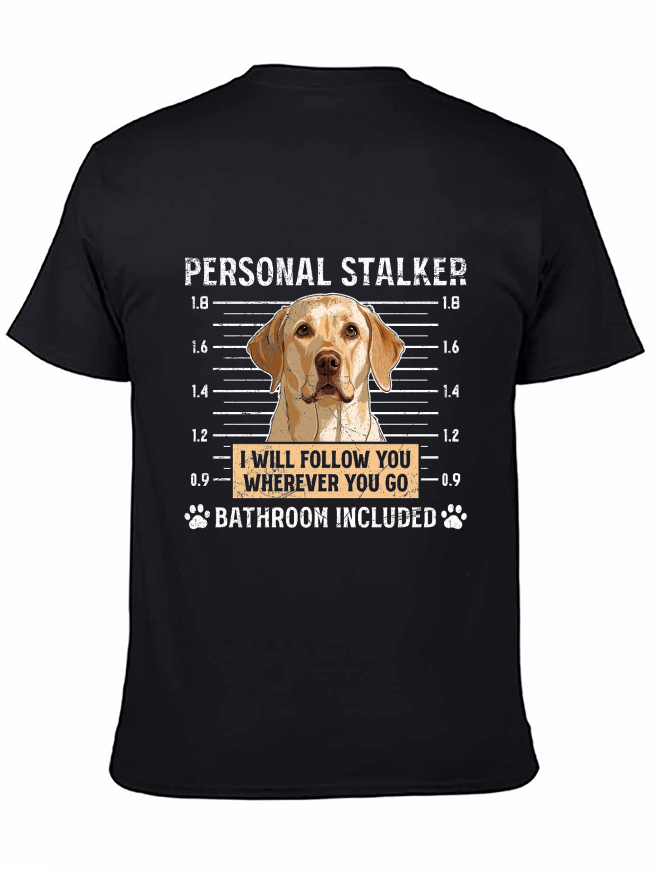 Personal Stalker Dog T-Shirt