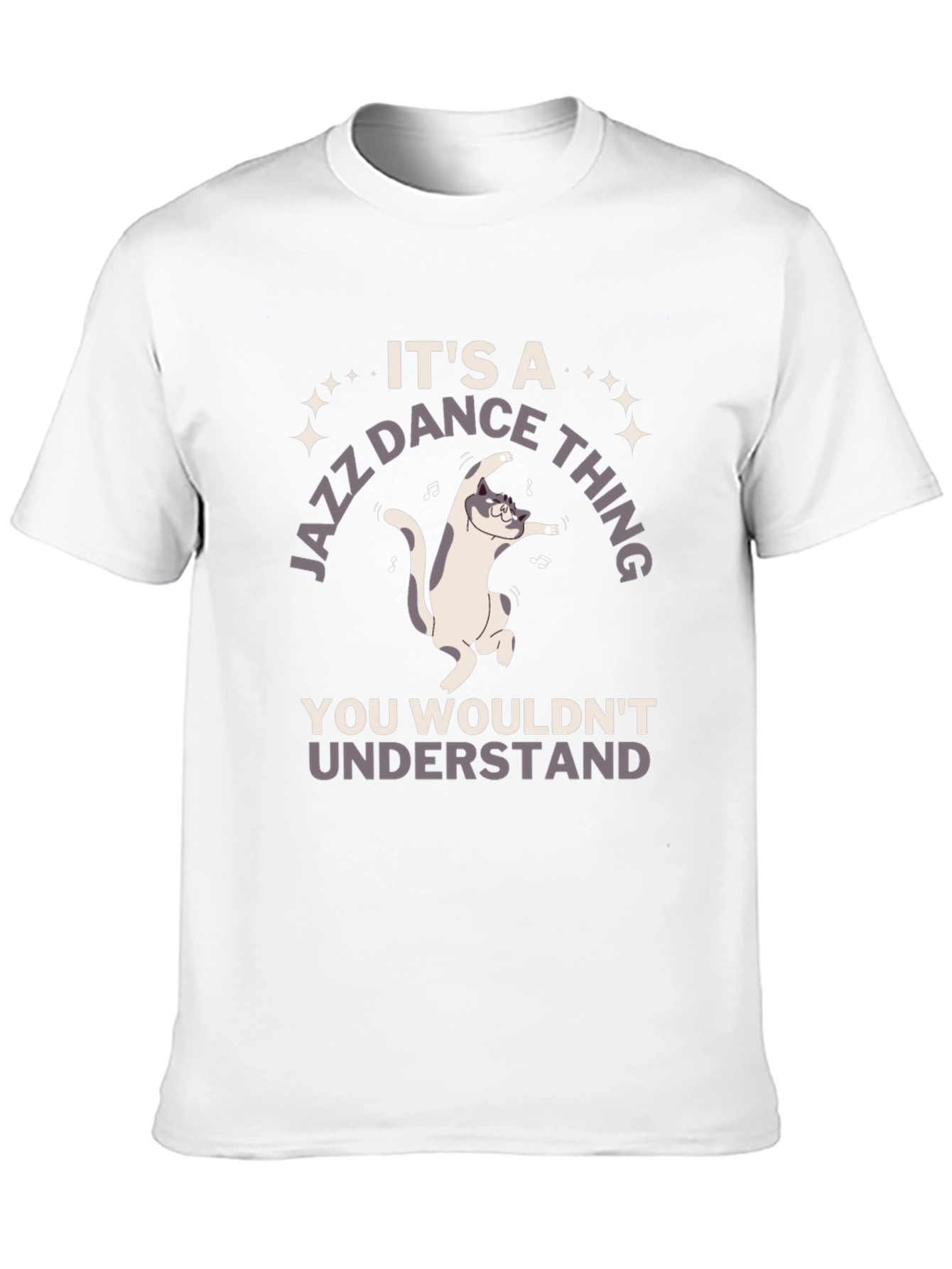 Jazz Dance Cat T-Shirt - You Wouldnt Understand!