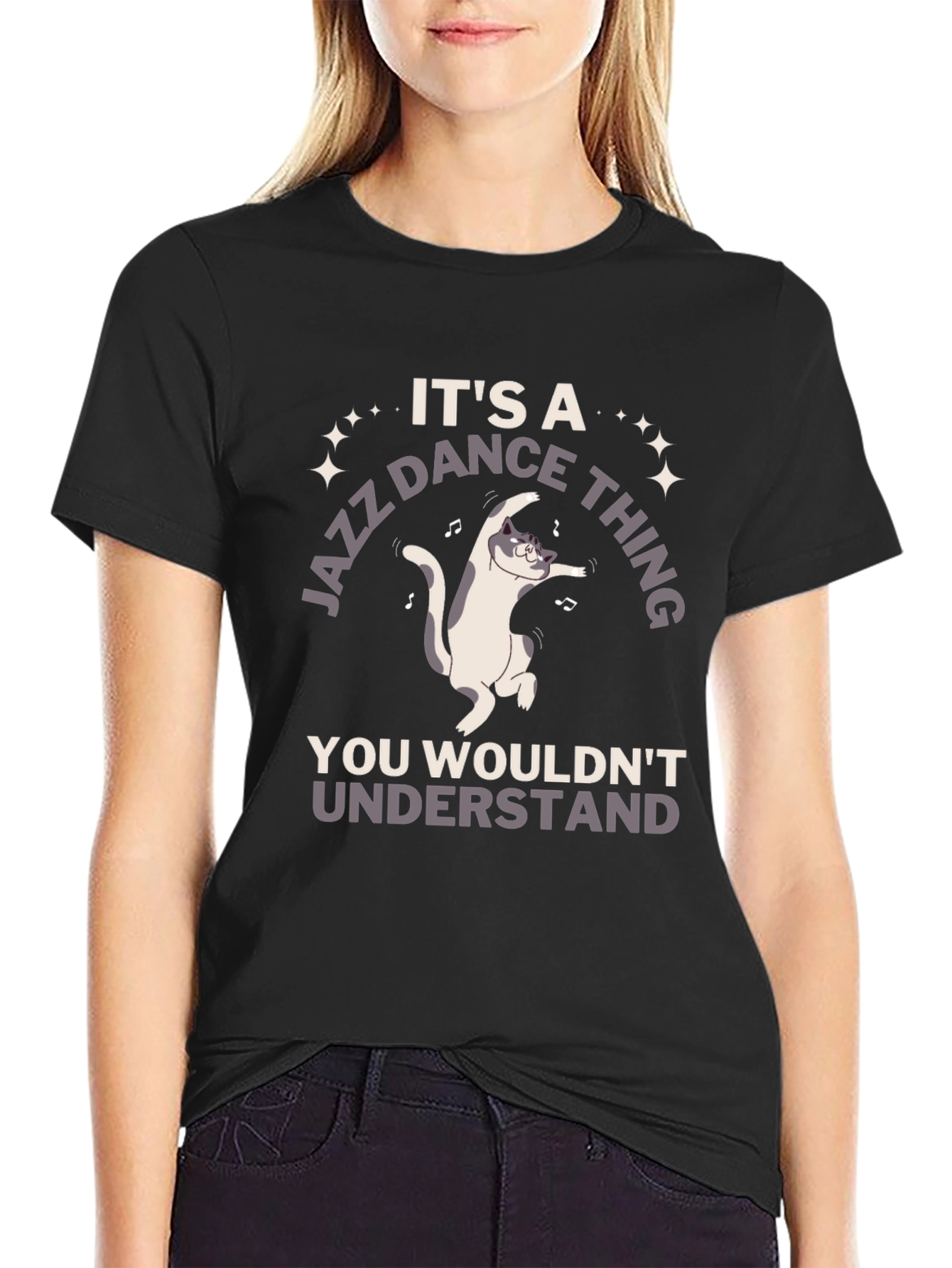 Jazz Dance Cat T-Shirt - You Wouldnt Understand!