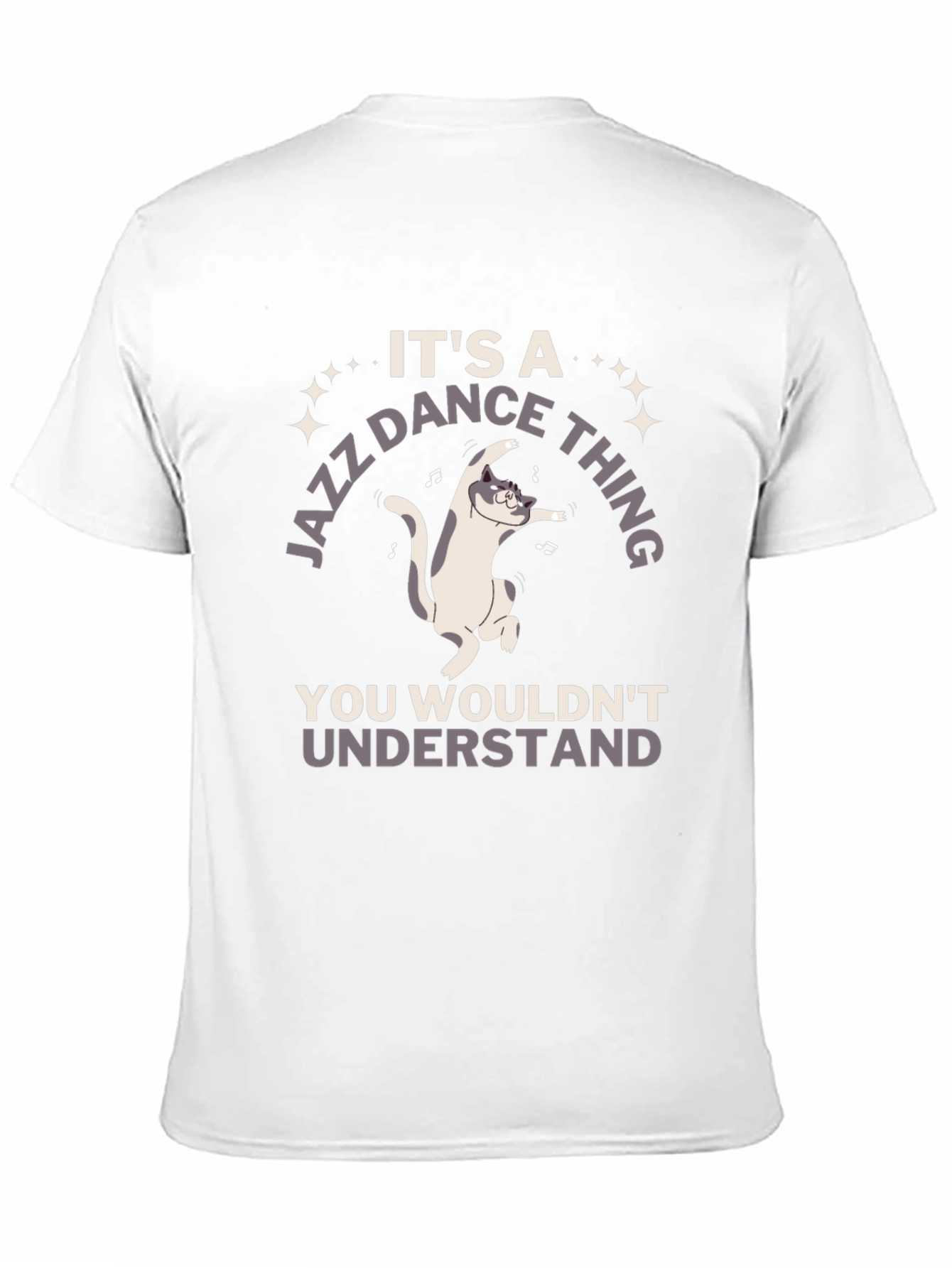 Jazz Dance Cat T-Shirt - You Wouldnt Understand!