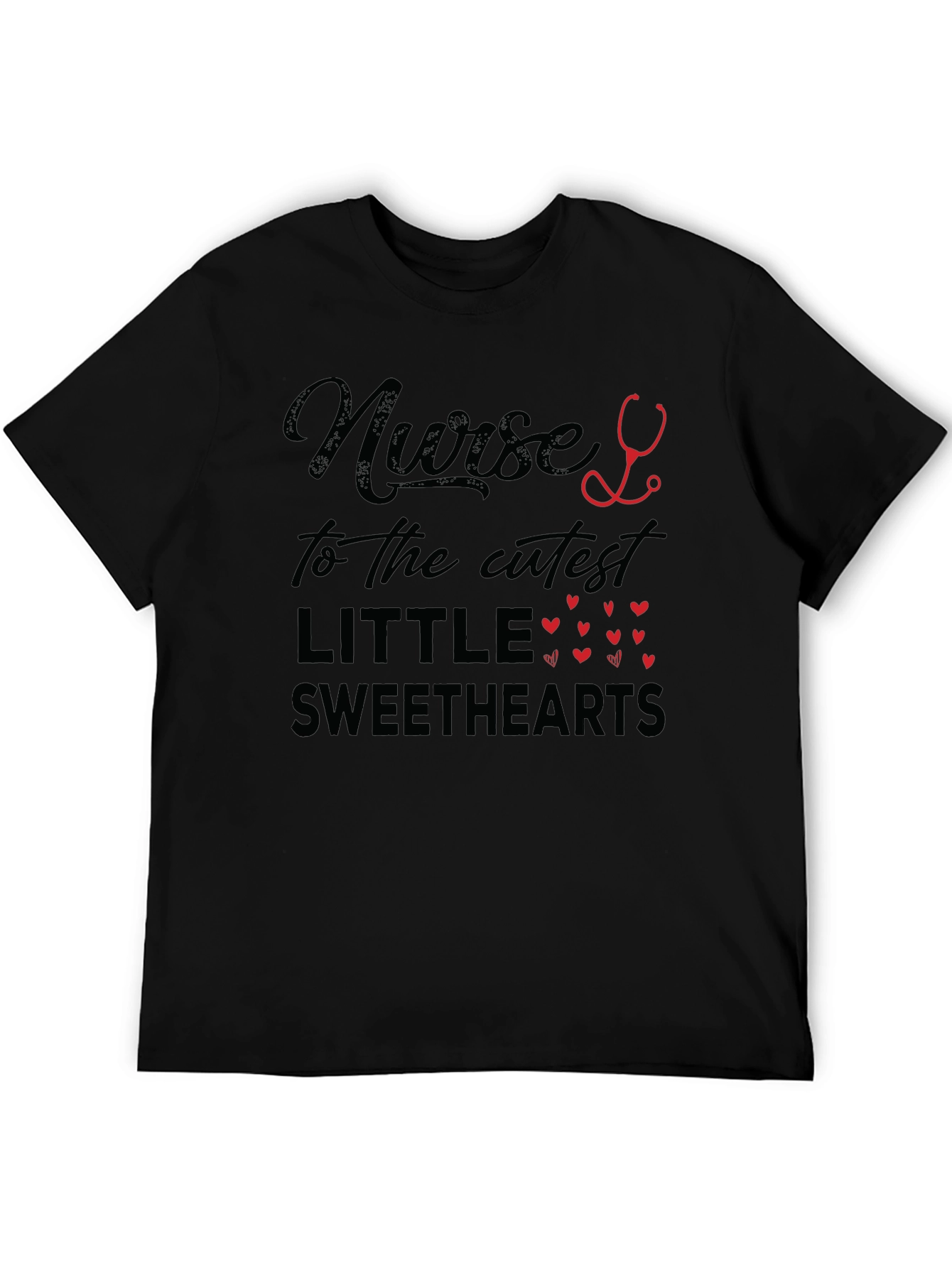 Nurse to the Cutest Sweethearts Black T-Shirt