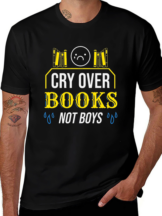 Cry Over Books Not Boys T-Shirt Black