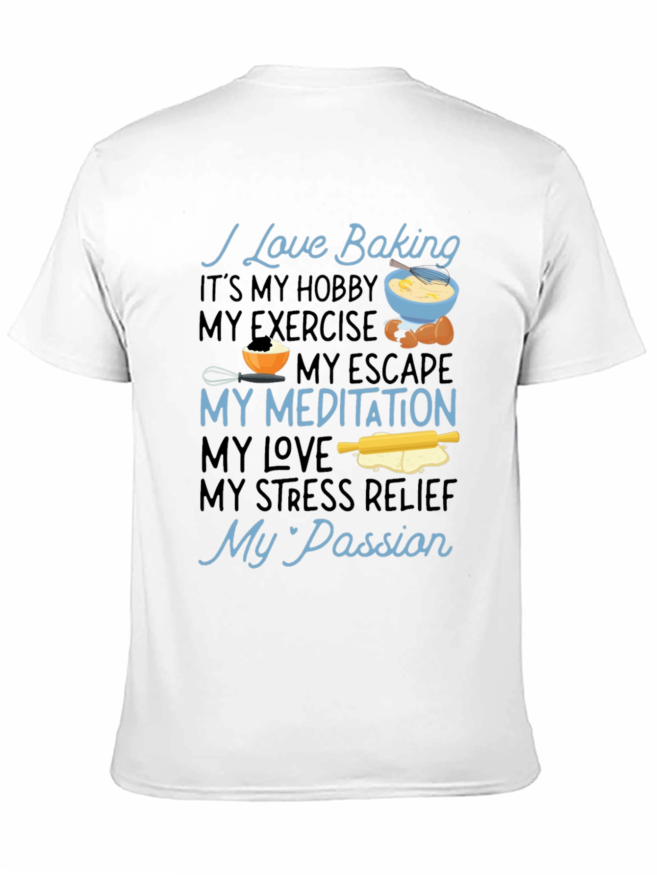 I Love Baking Hobby T-Shirt