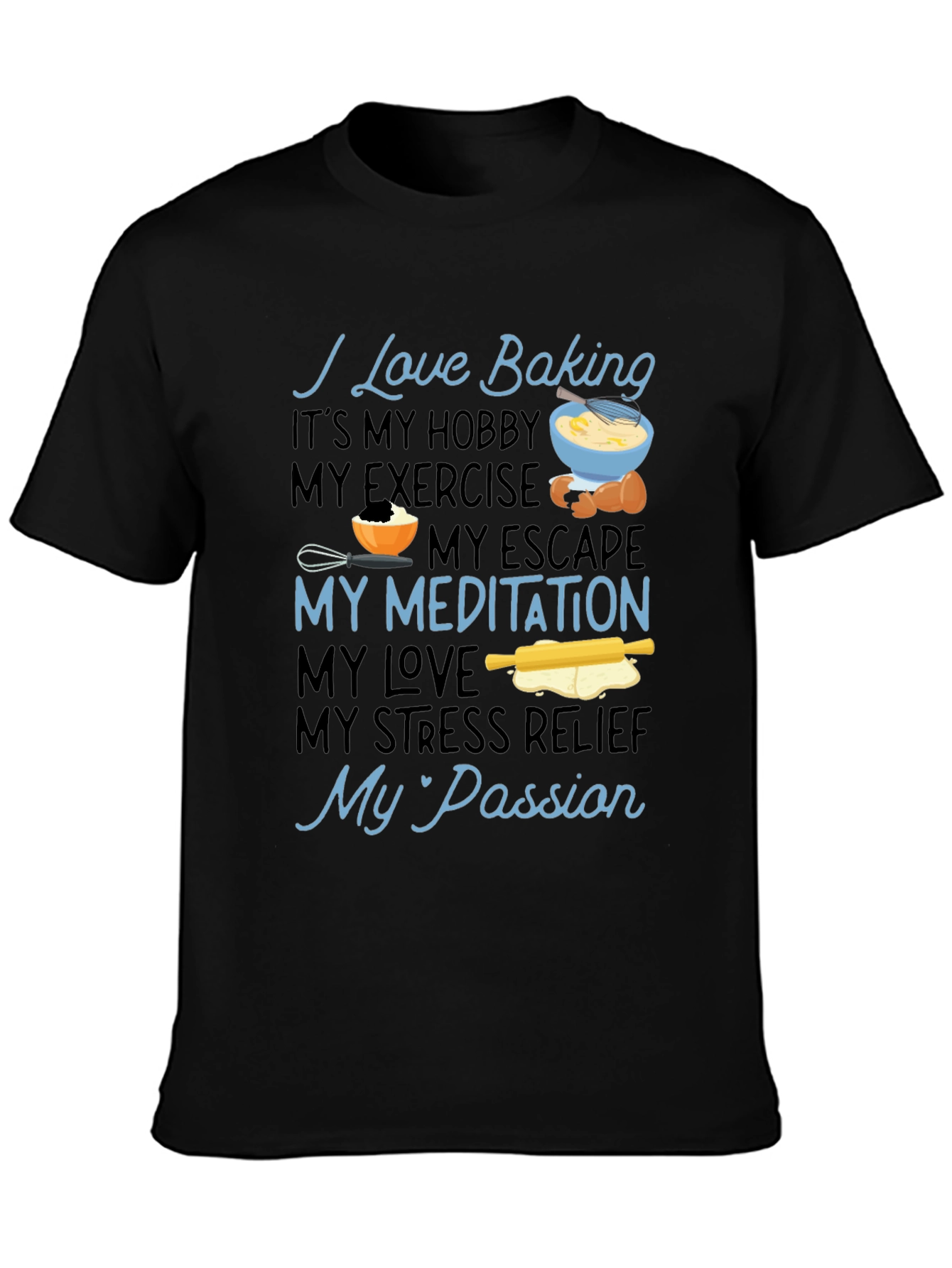 I Love Baking Hobby T-Shirt