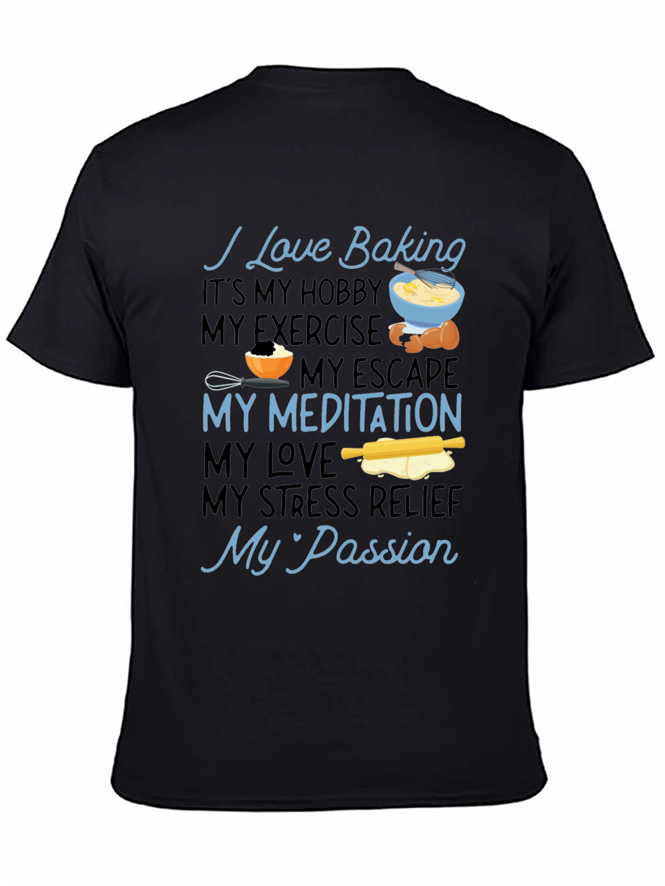 I Love Baking Hobby T-Shirt