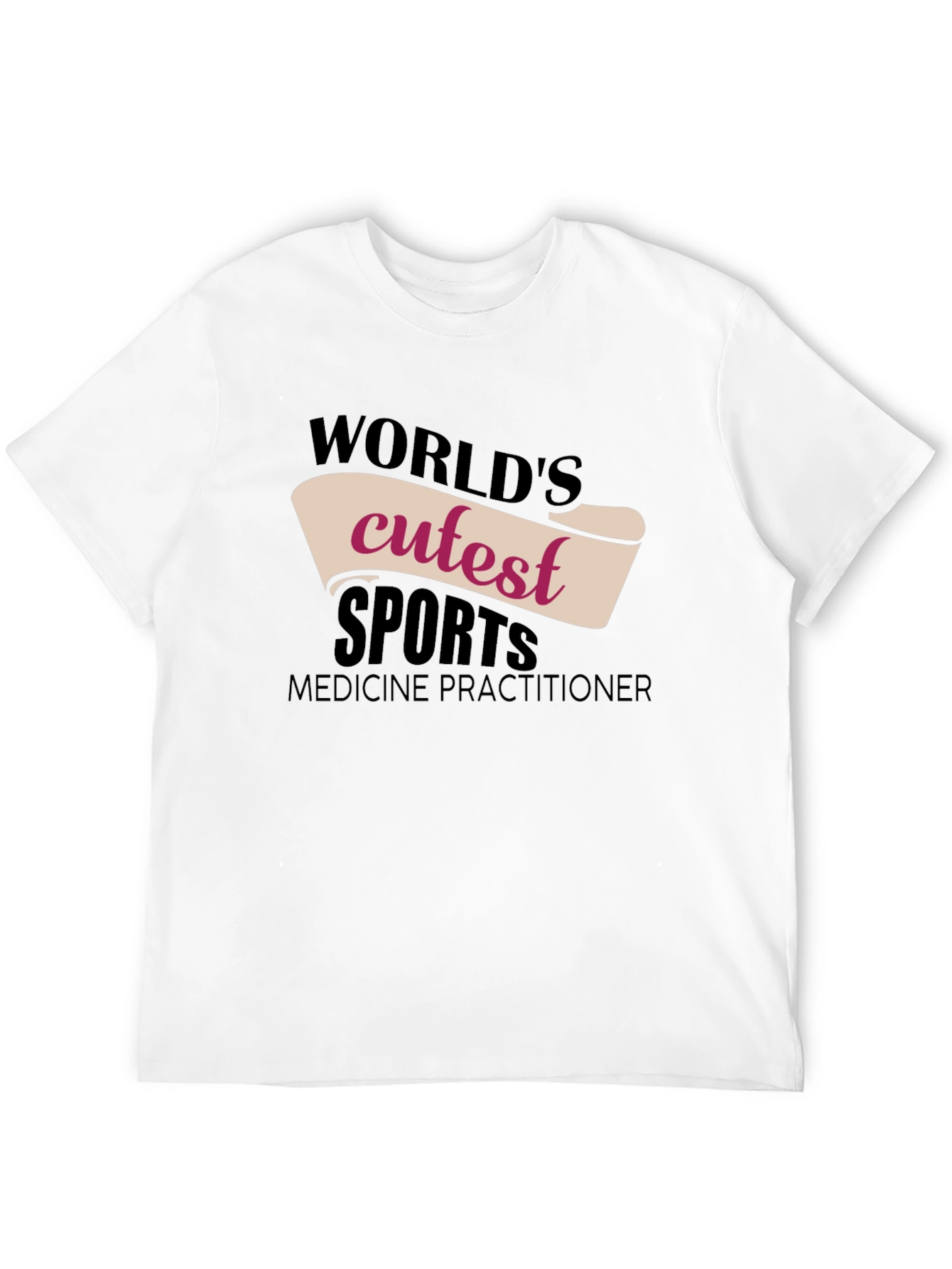 Worlds Cutest Sports Medicine Practitioner T-Shirt
