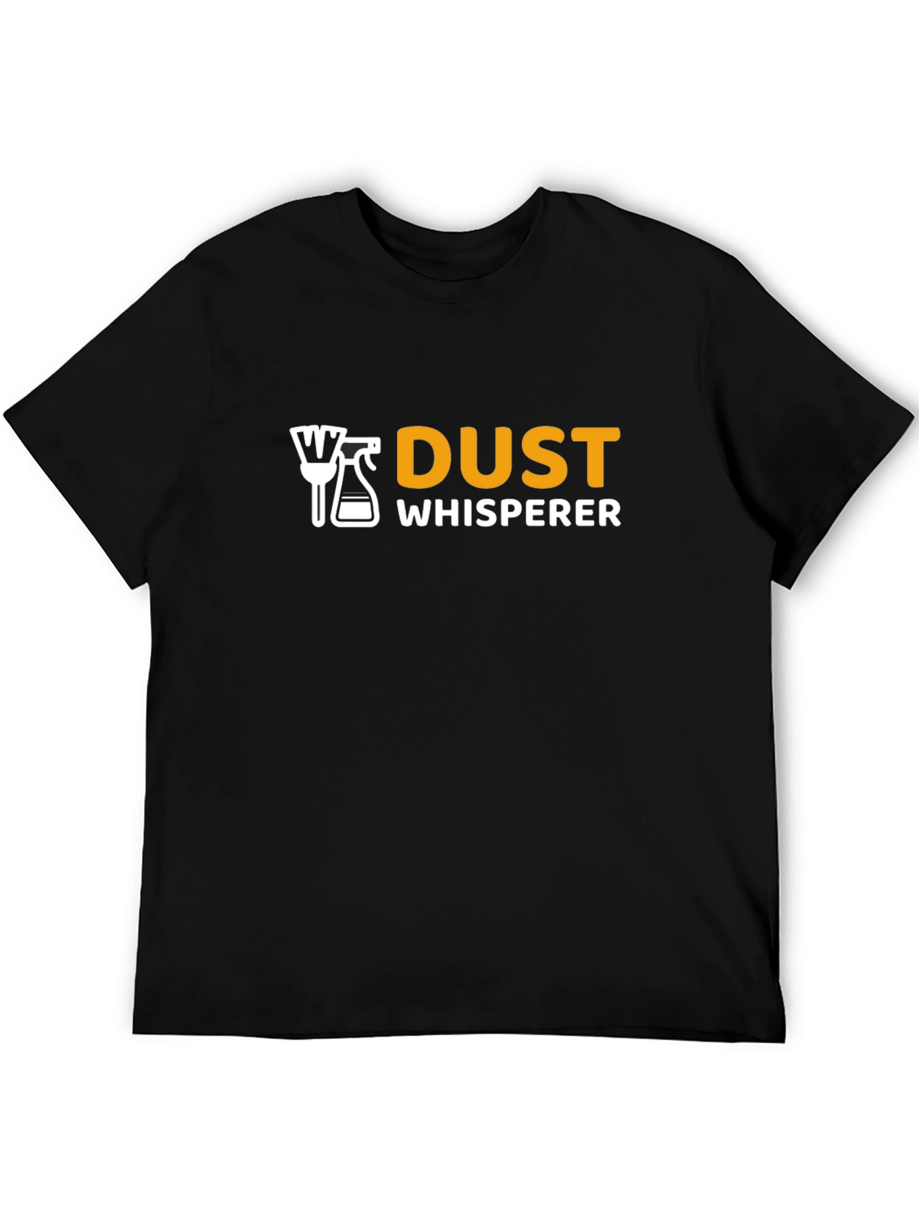 Dust Whisperer Graphic Tee - Cleaning Humor T-Shirt