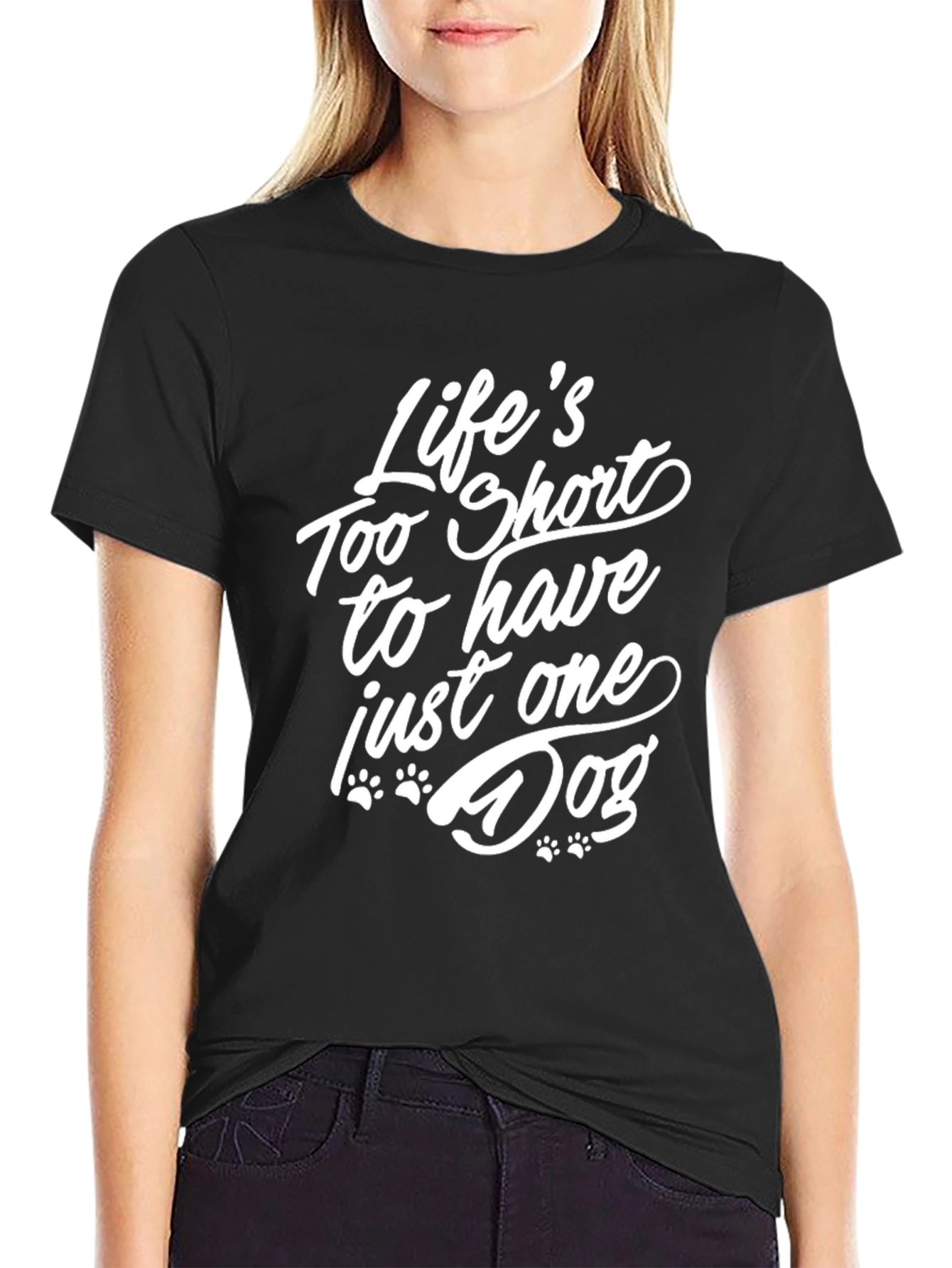 Lifes Too Short Dog Lover T-Shirt