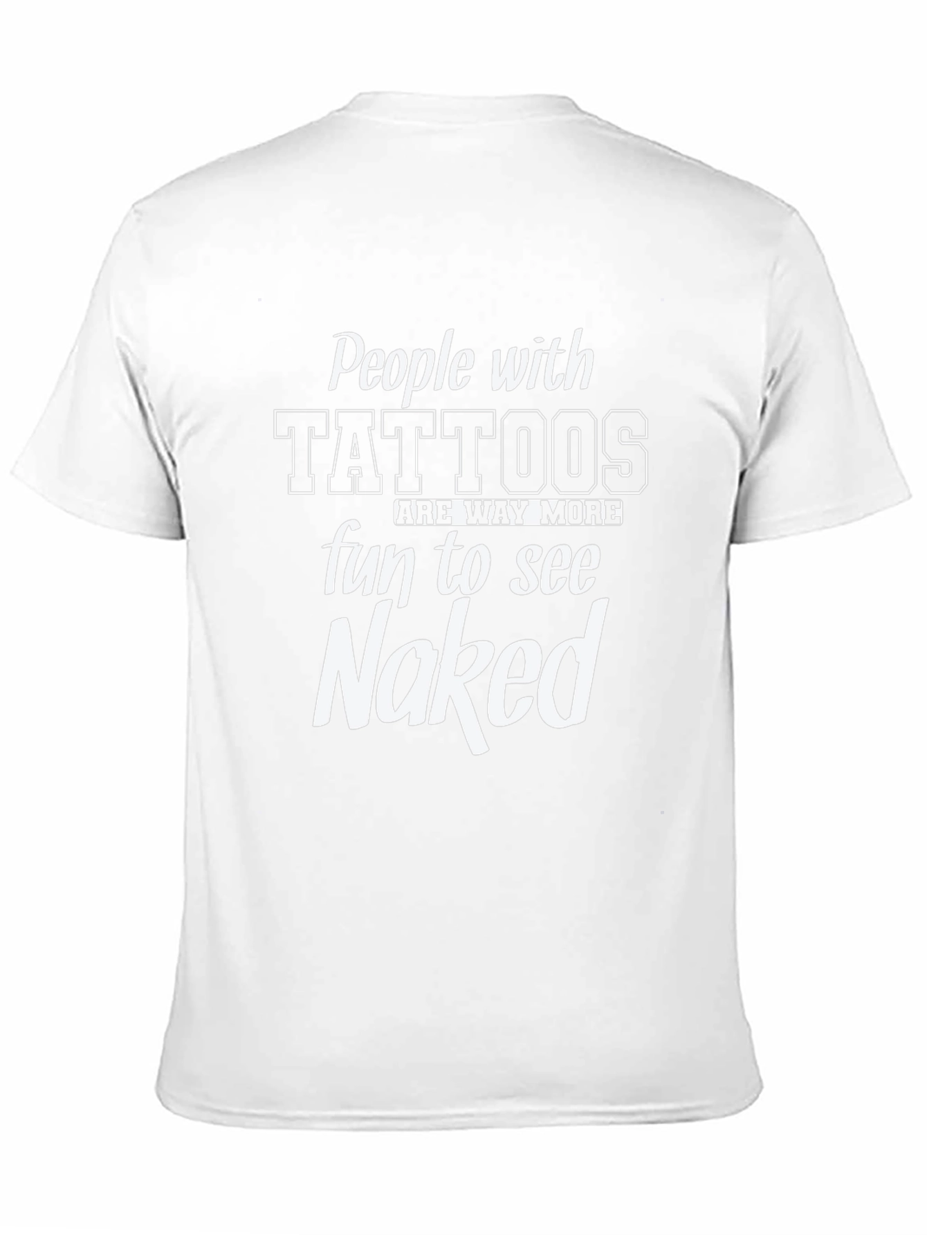 Tattoo Humor T-Shirt - Fun People Naked Tee