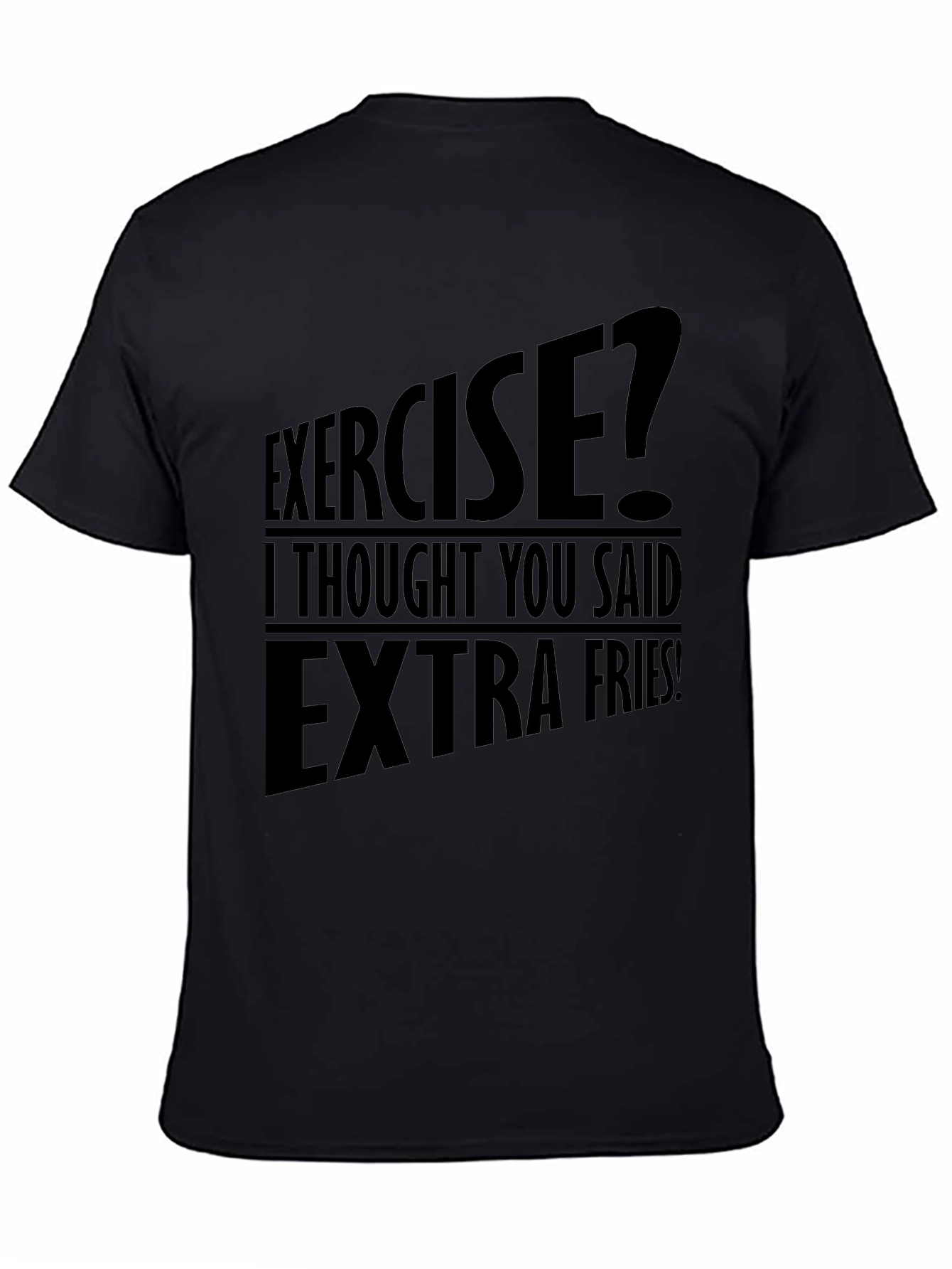 Funny Exercise Extra Fries Graphic T-Shirt