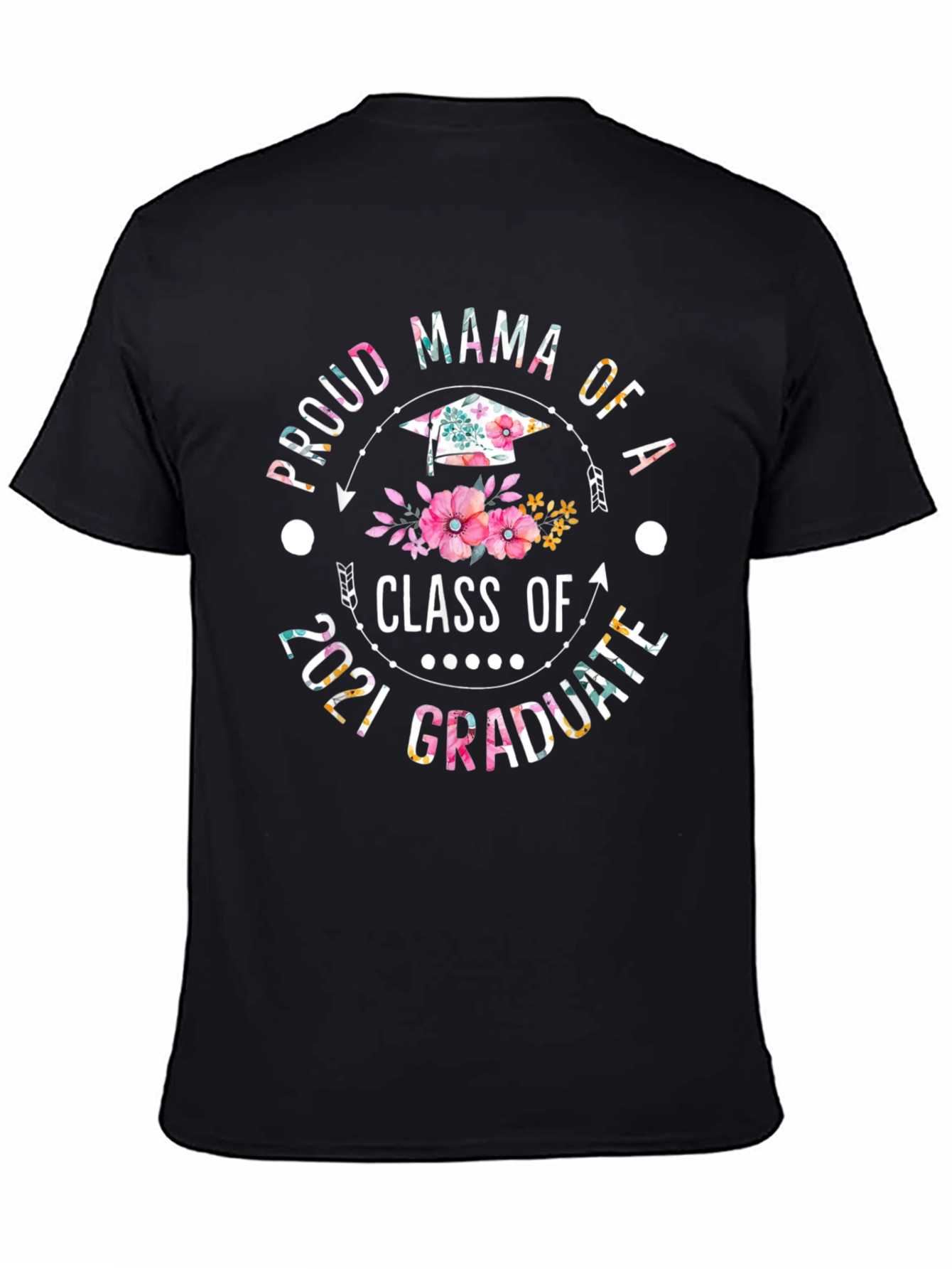 Proud Mama Class of 2021 Graduate T-Shirt