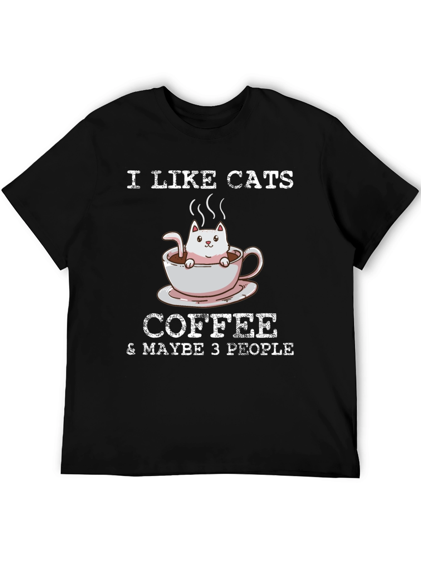 I Like Cats Coffee & Maybe 3 People T-Shirt