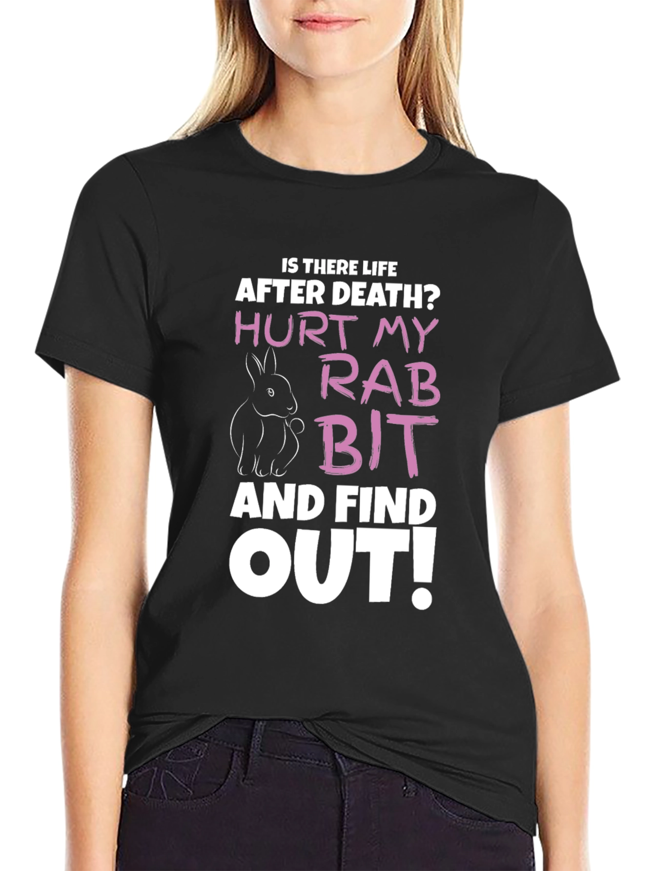 Hurt My Rabbit Funny Graphic T-Shirt