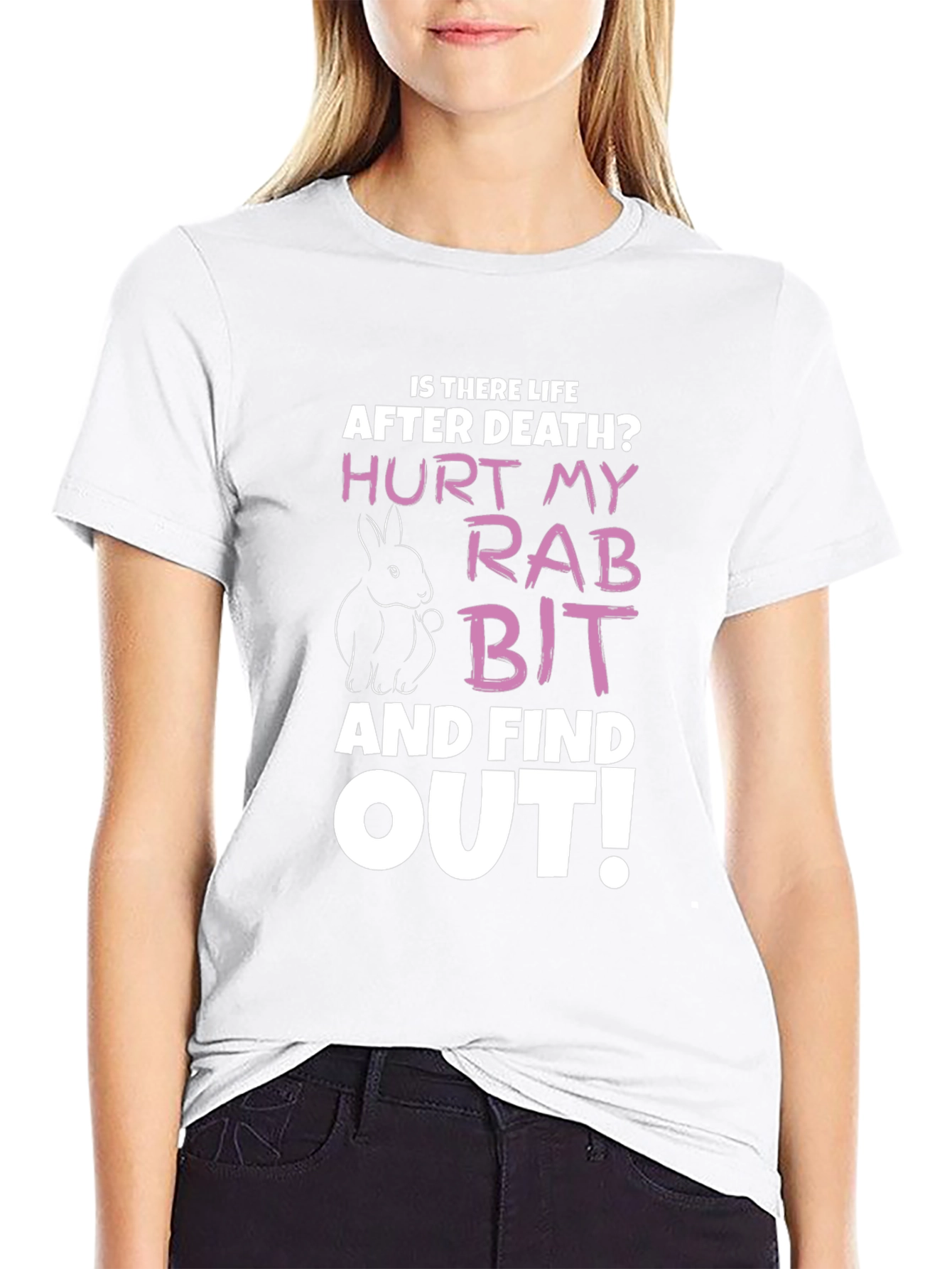 Hurt My Rabbit Funny Graphic T-Shirt