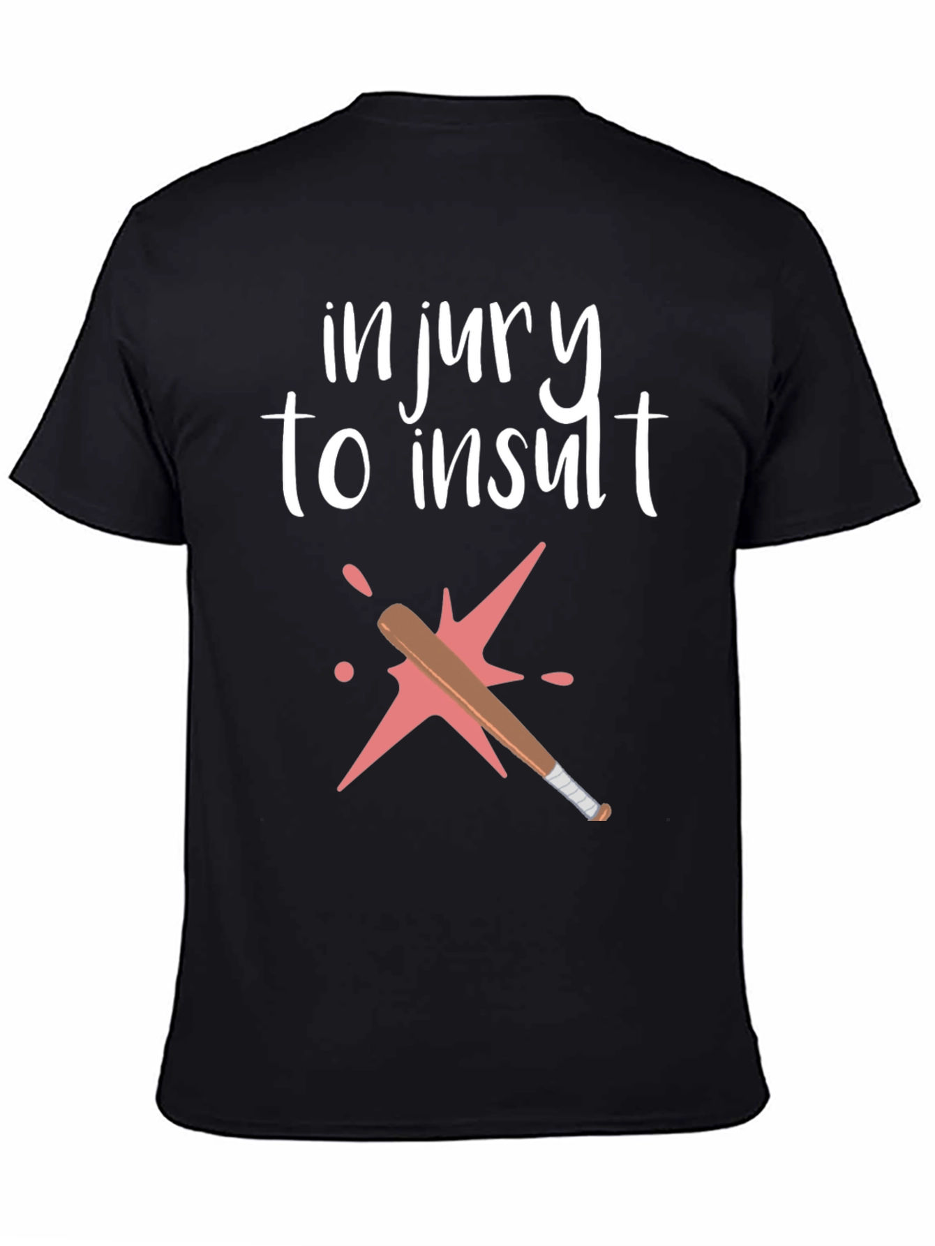 Injury to Insult Graphic Tee