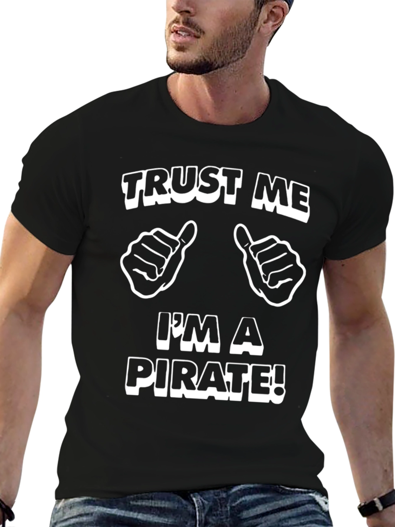 Trust Me Im A Pirate Funny Graphic T-Shirt