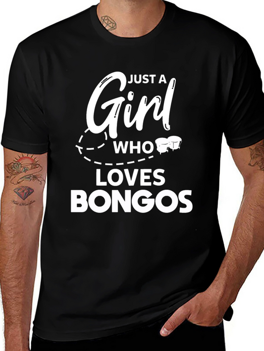 Just A Girl Who Loves Bongos T-Shirt
