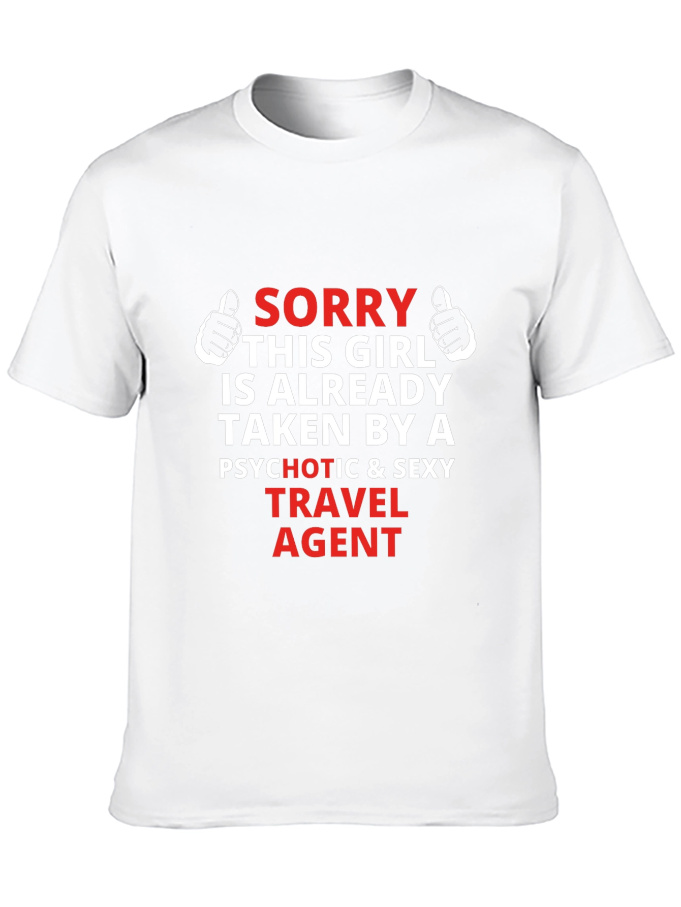 Travel Agent Graphic T-Shirt - Sorry Girl Taken