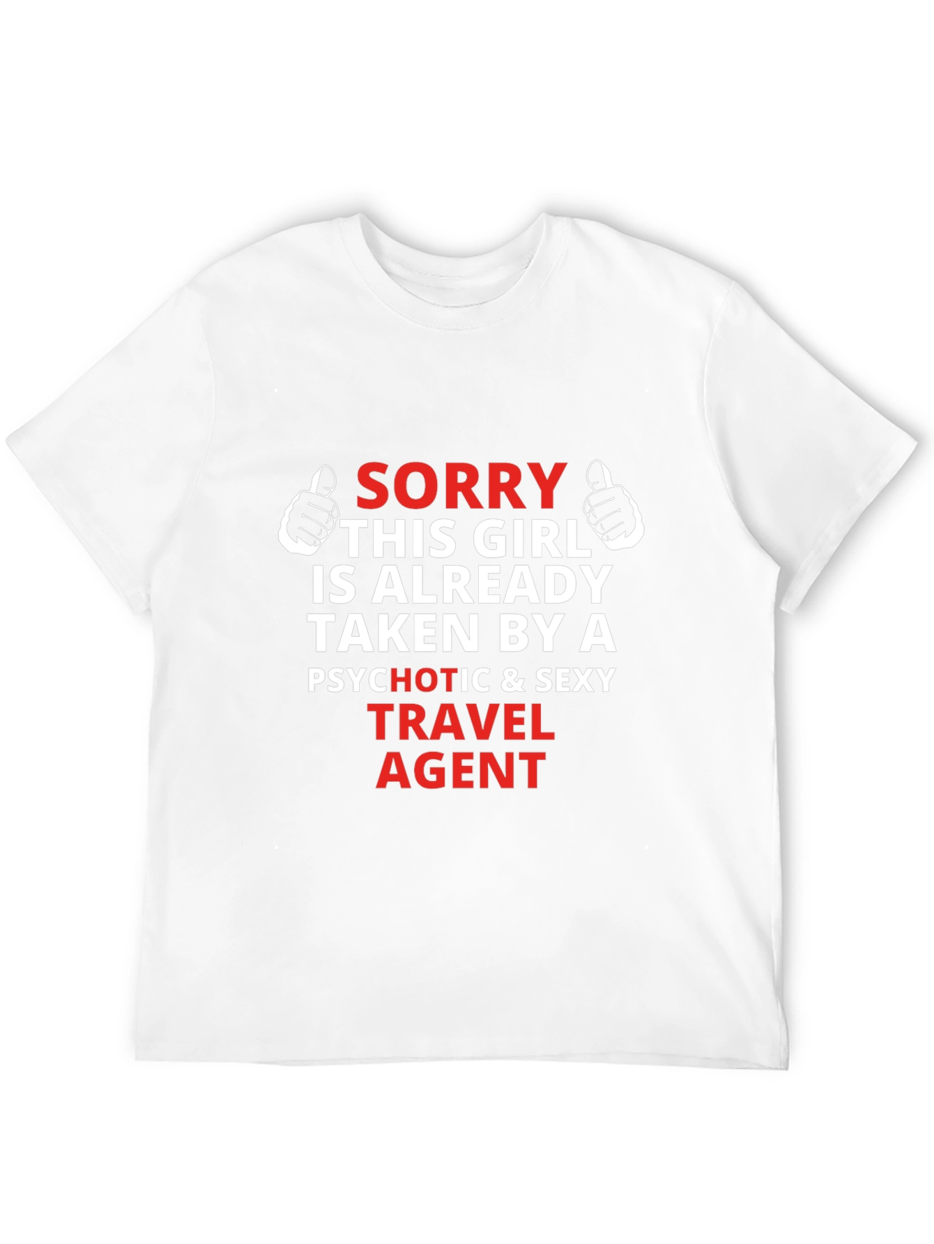 Travel Agent Graphic T-Shirt - Sorry Girl Taken