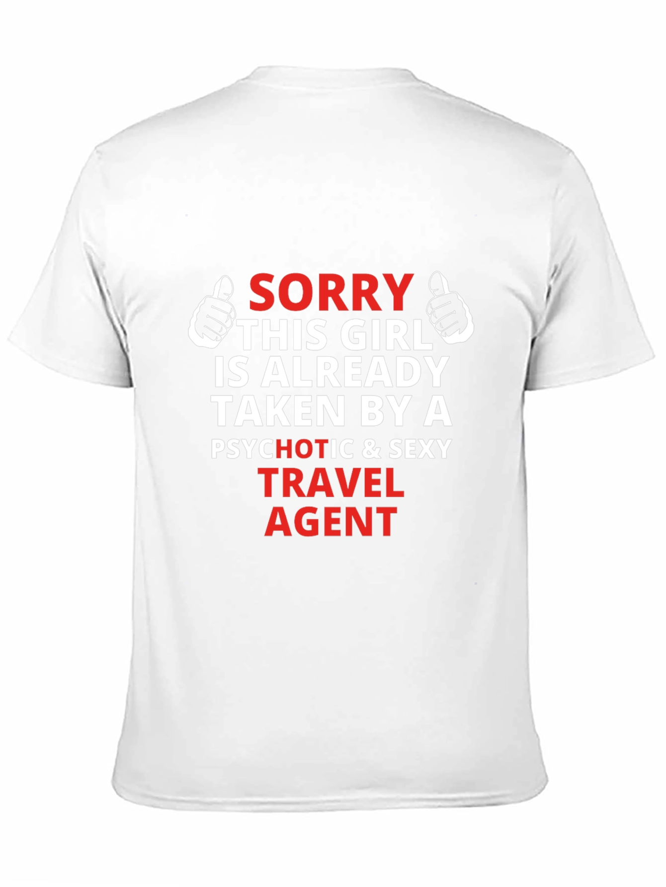 Travel Agent Graphic T-Shirt - Sorry Girl Taken