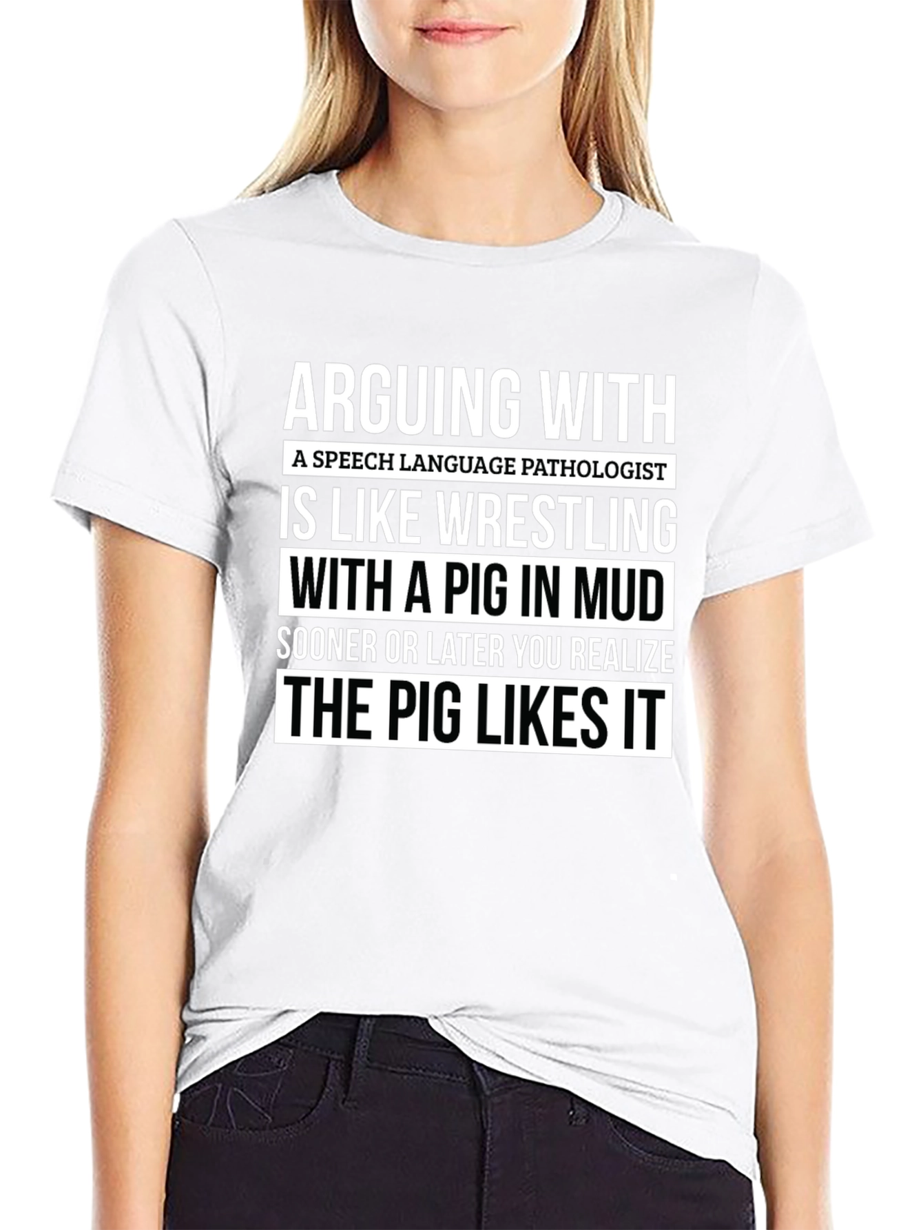 Arguing with a Speech Language Pathologist T-Shirt