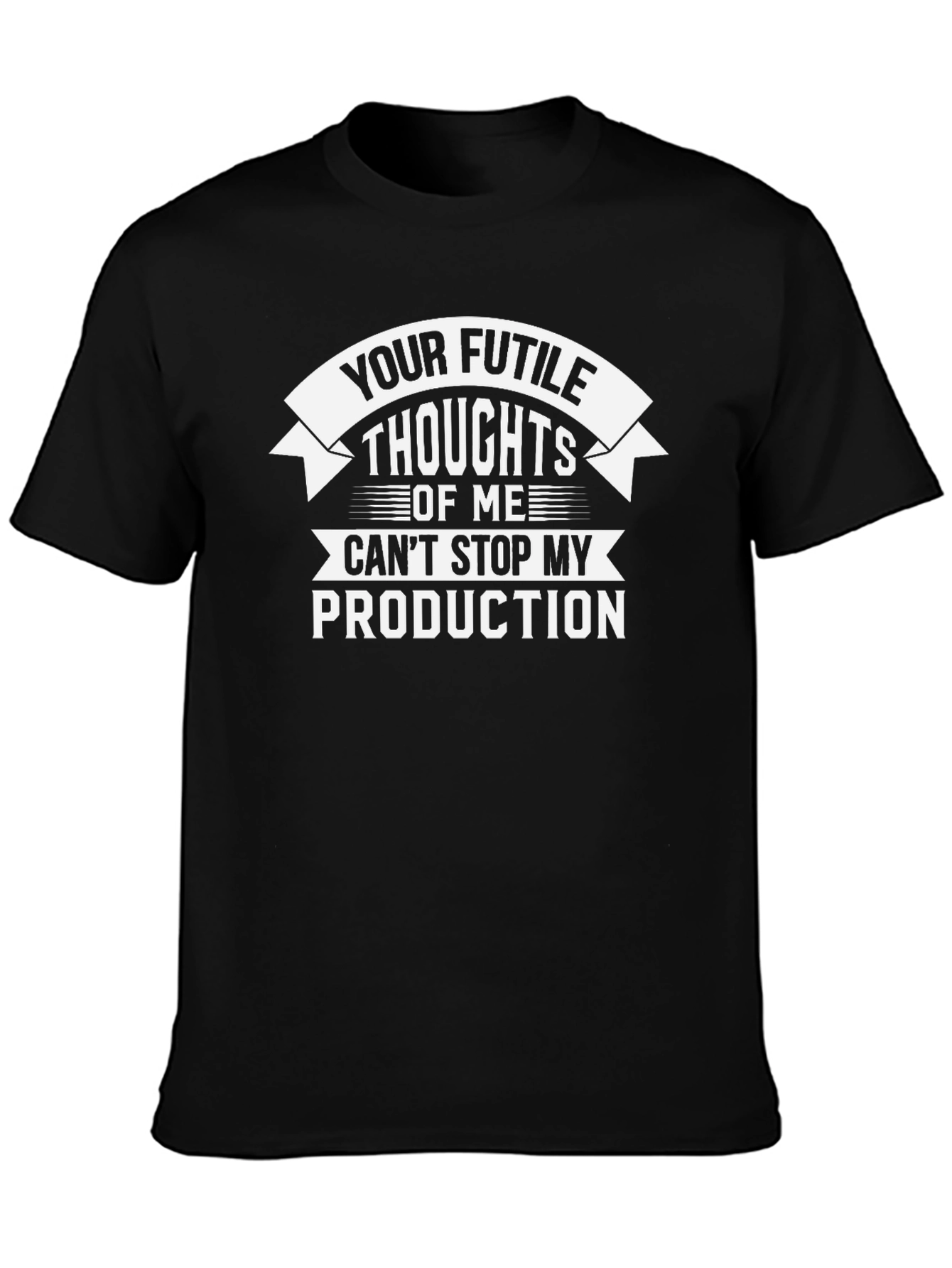 Your Futile Thoughts T-Shirt
