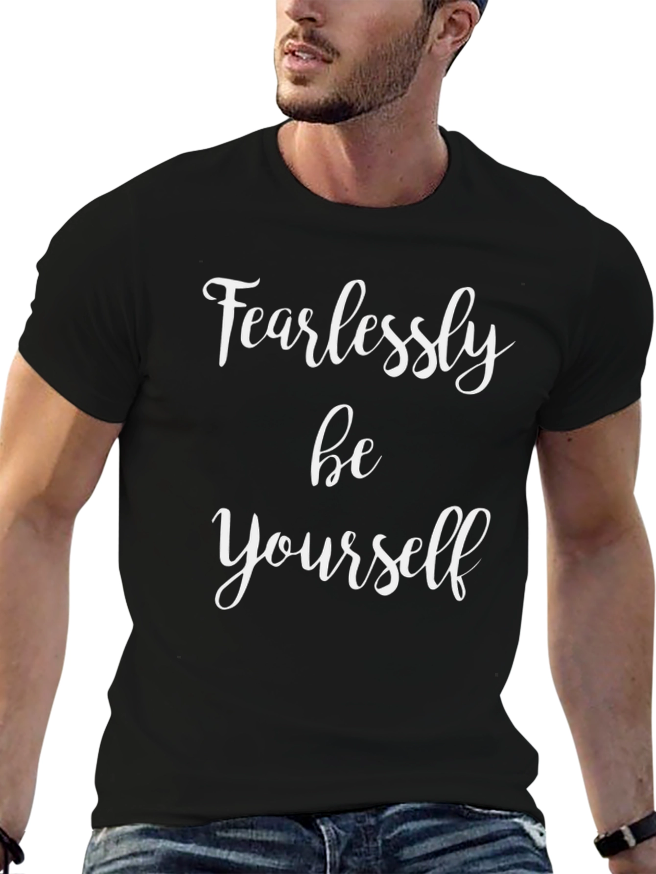 Fearlessly Be Yourself Graphic T-Shirt
