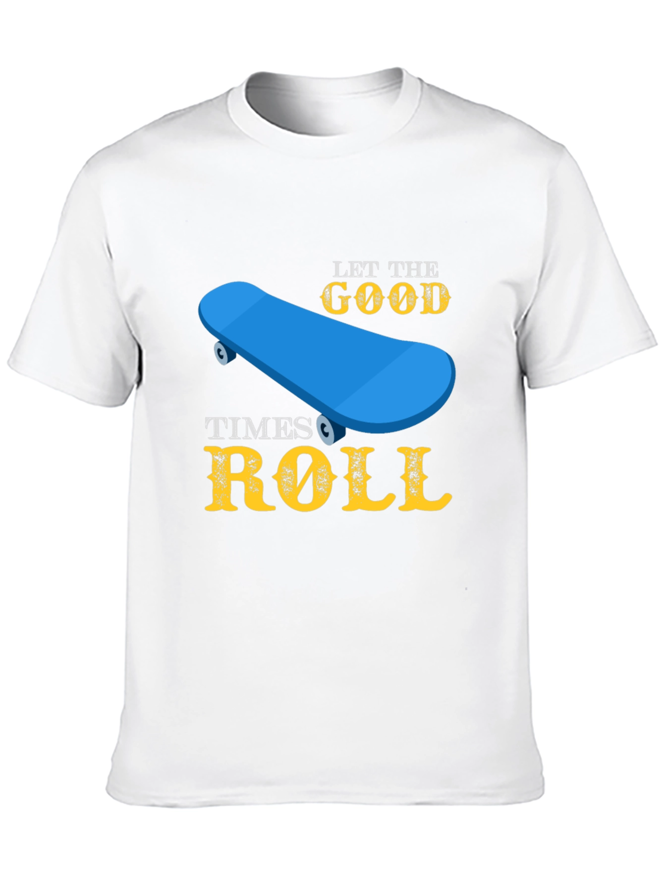 Skateboard T-Shirt - Let the Good Times Roll