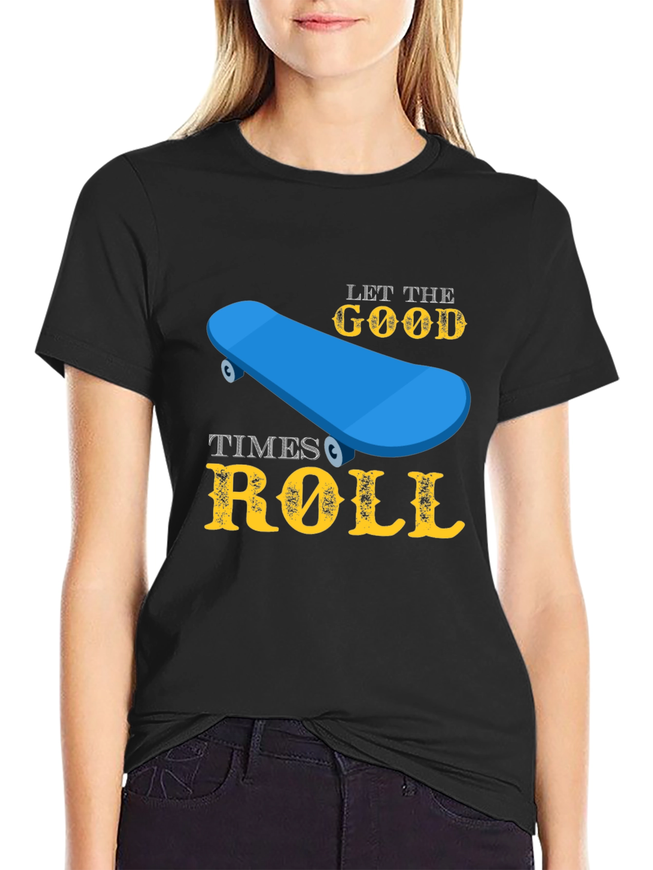 Skateboard T-Shirt - Let the Good Times Roll