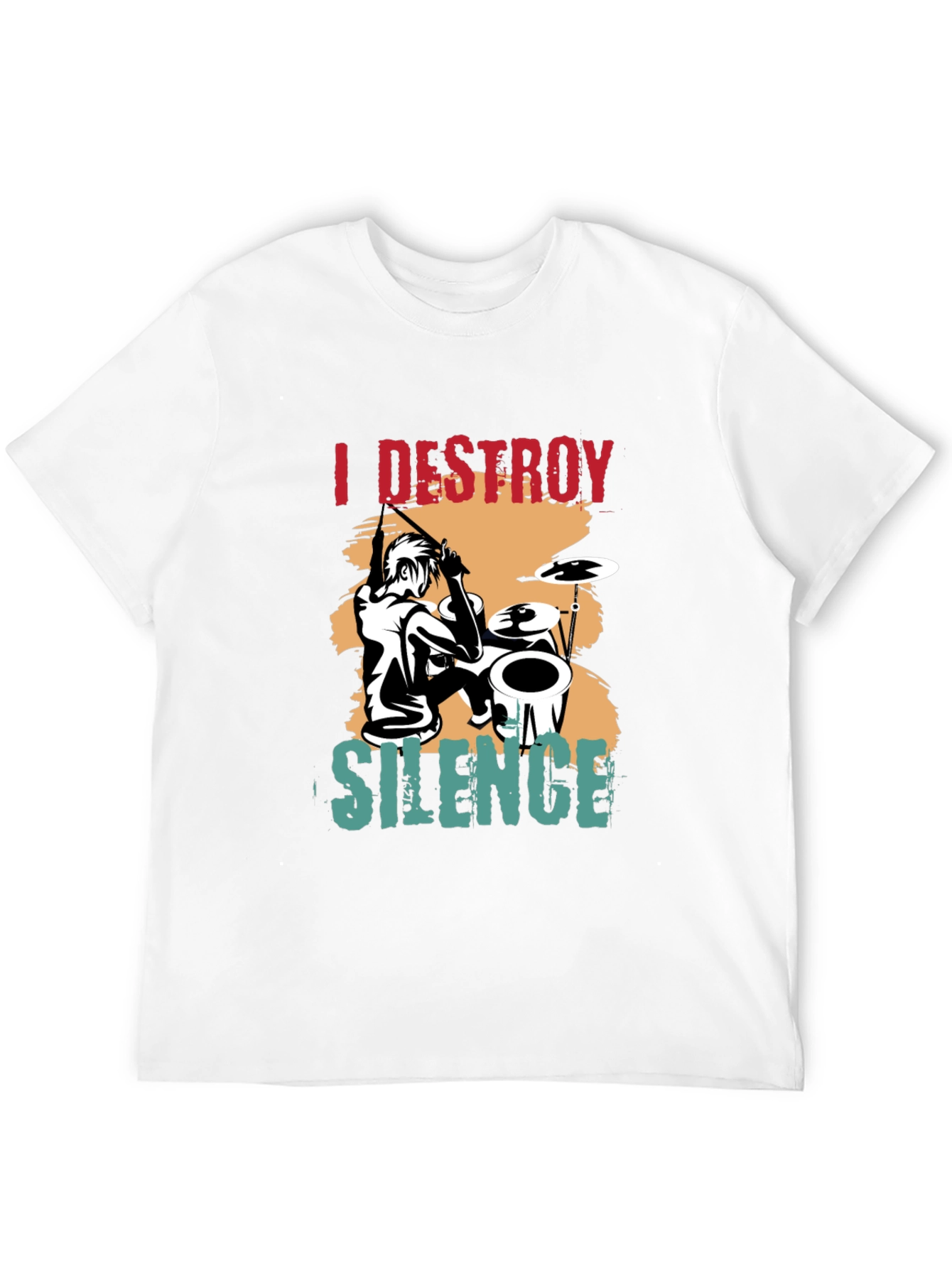 I Destroy Silence Drummer T-Shirt - Music Lover Tee