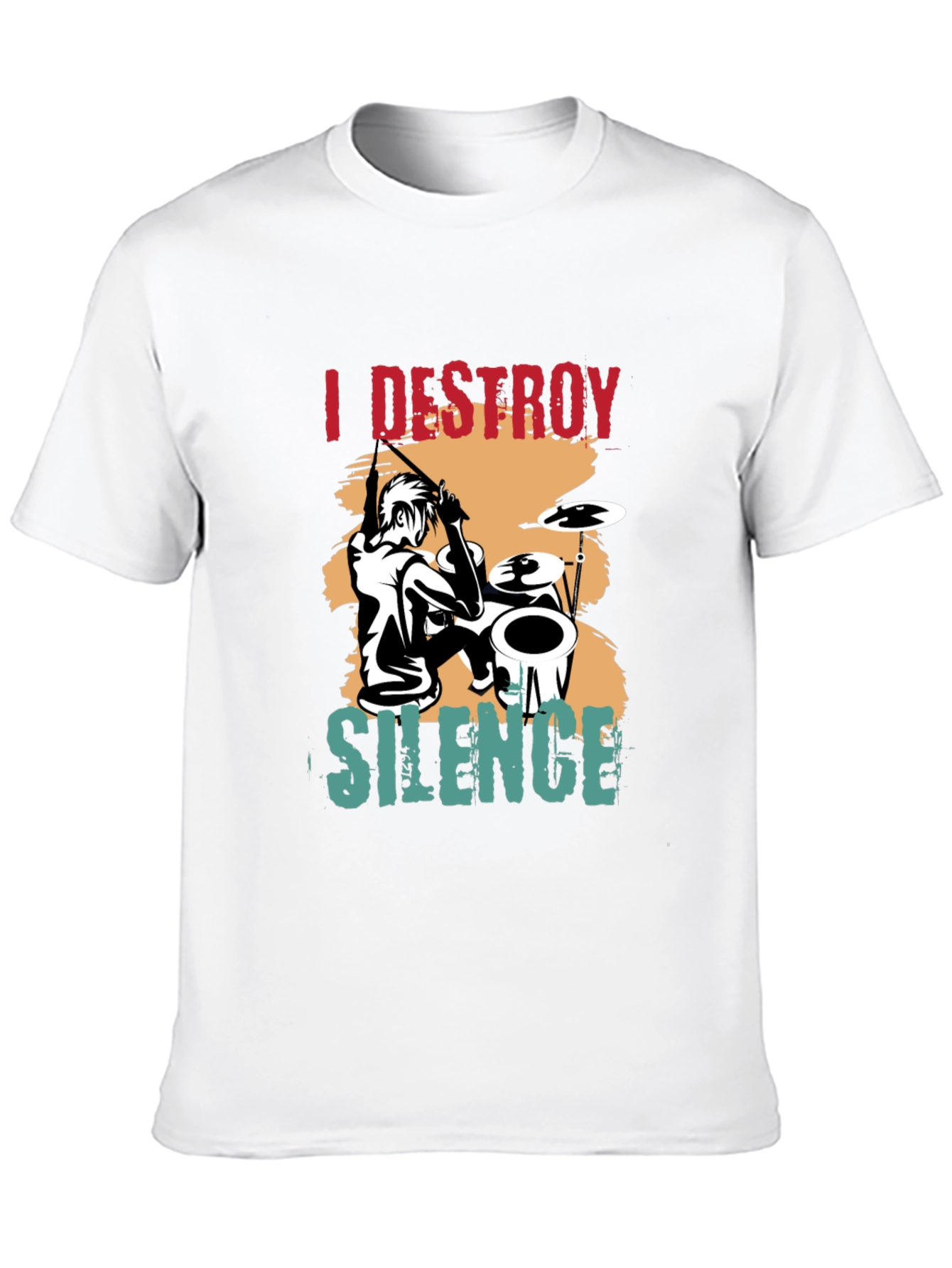 I Destroy Silence Drummer T-Shirt - Music Lover Tee
