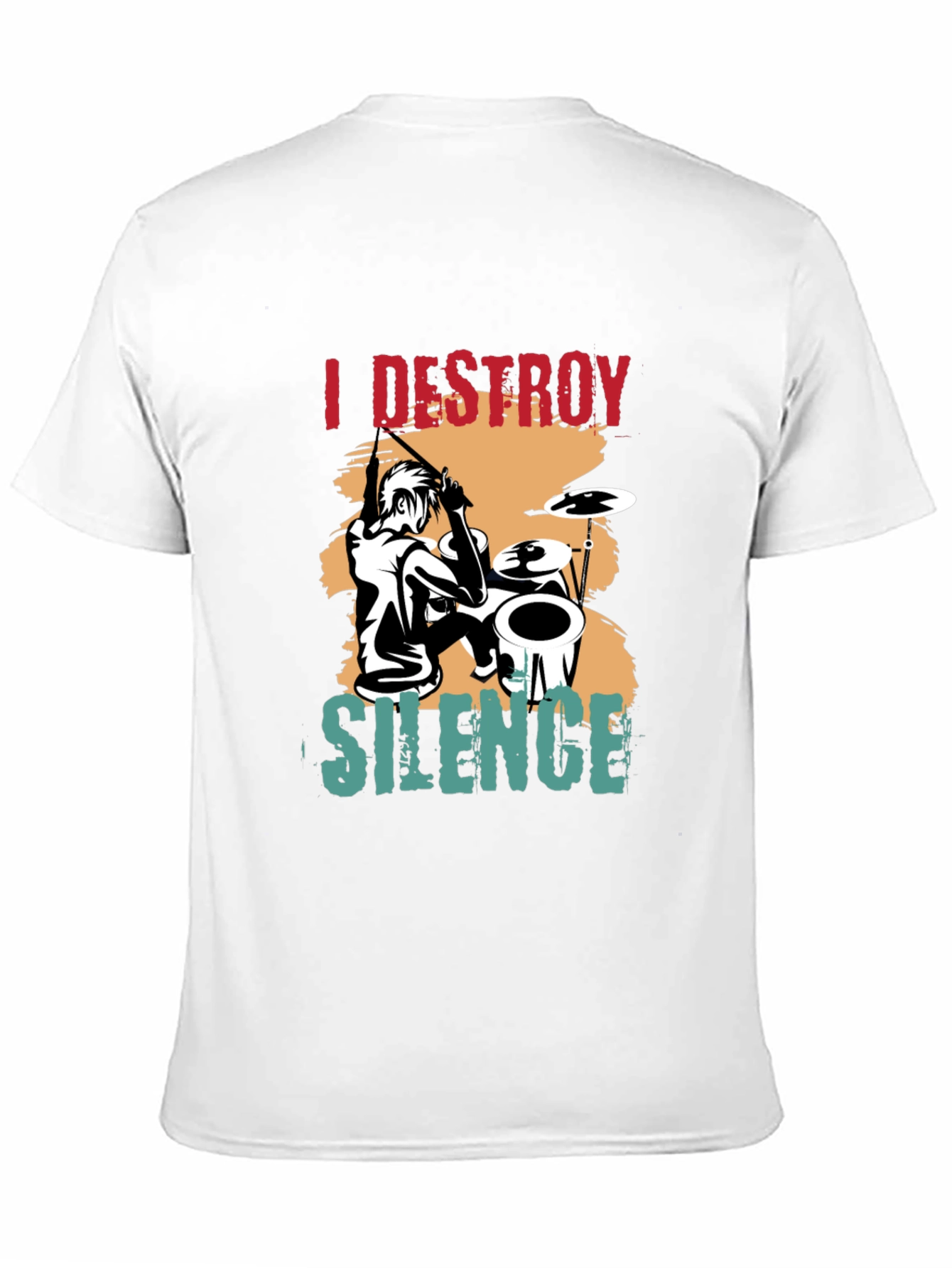 I Destroy Silence Drummer T-Shirt - Music Lover Tee