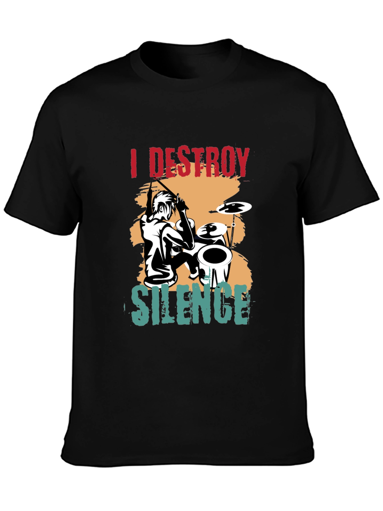 I Destroy Silence Drummer T-Shirt - Music Lover Tee