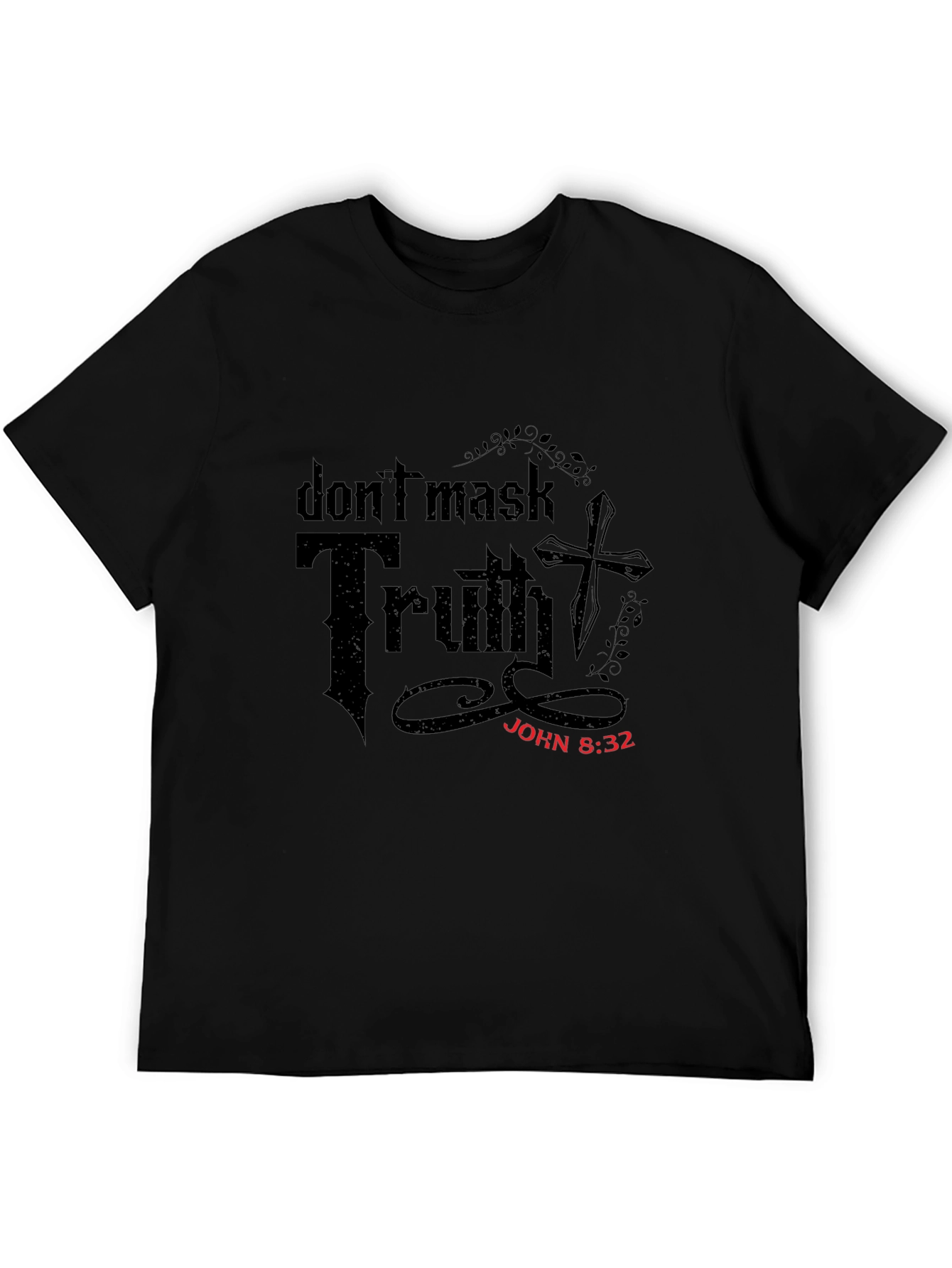 Dont Mask Truth Christian T-Shirt