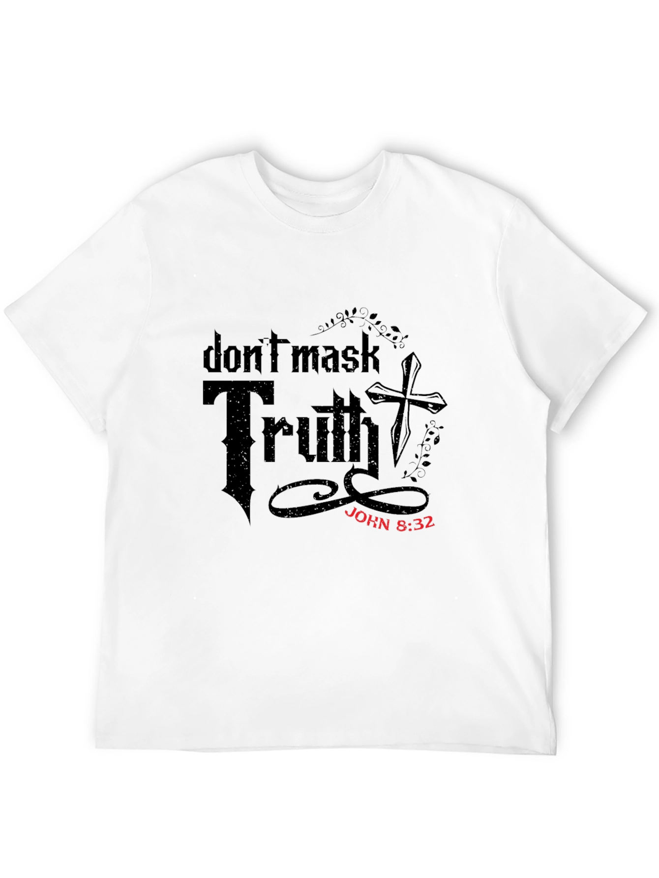 Dont Mask Truth Christian T-Shirt