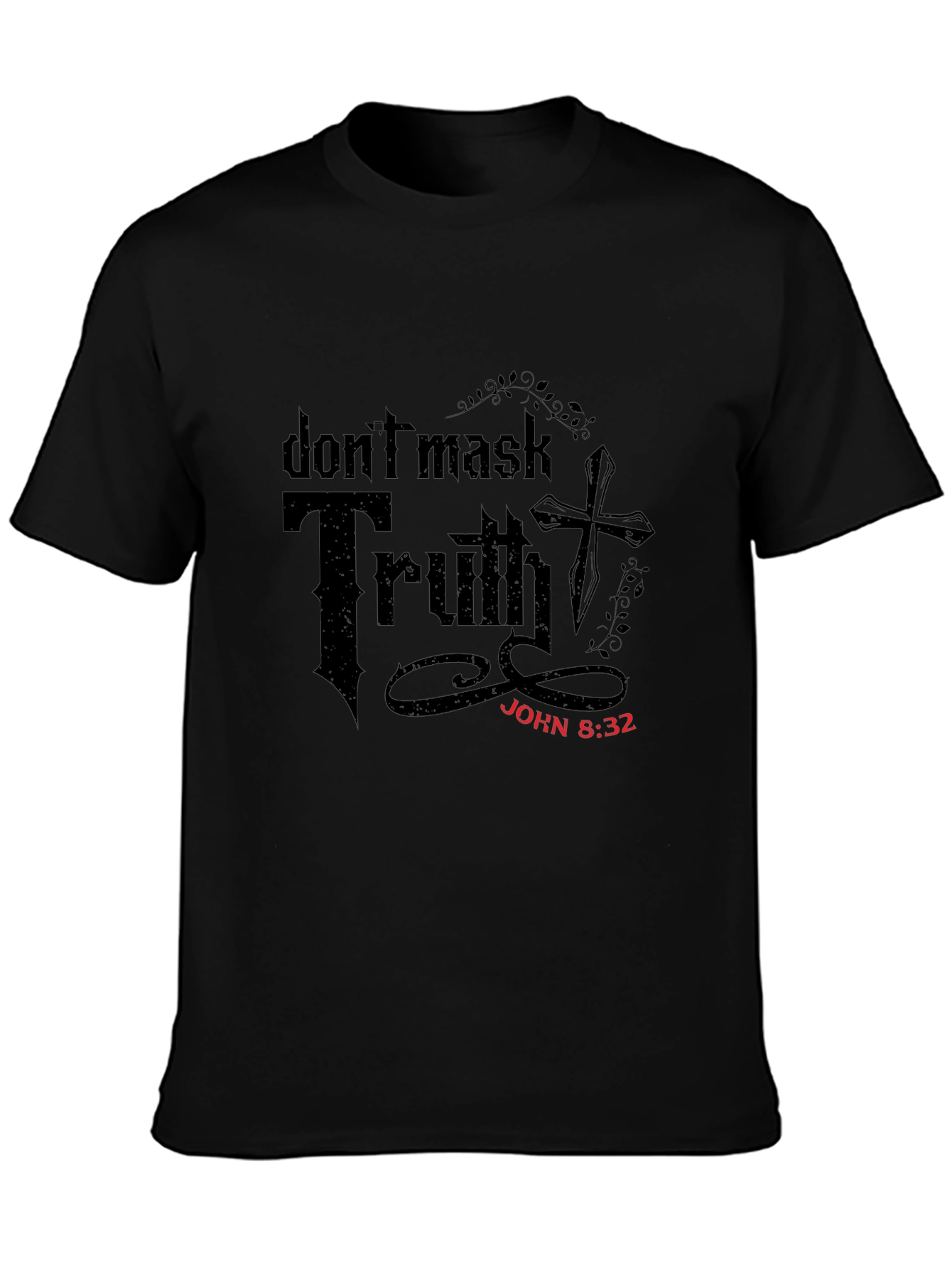 Dont Mask Truth Christian T-Shirt