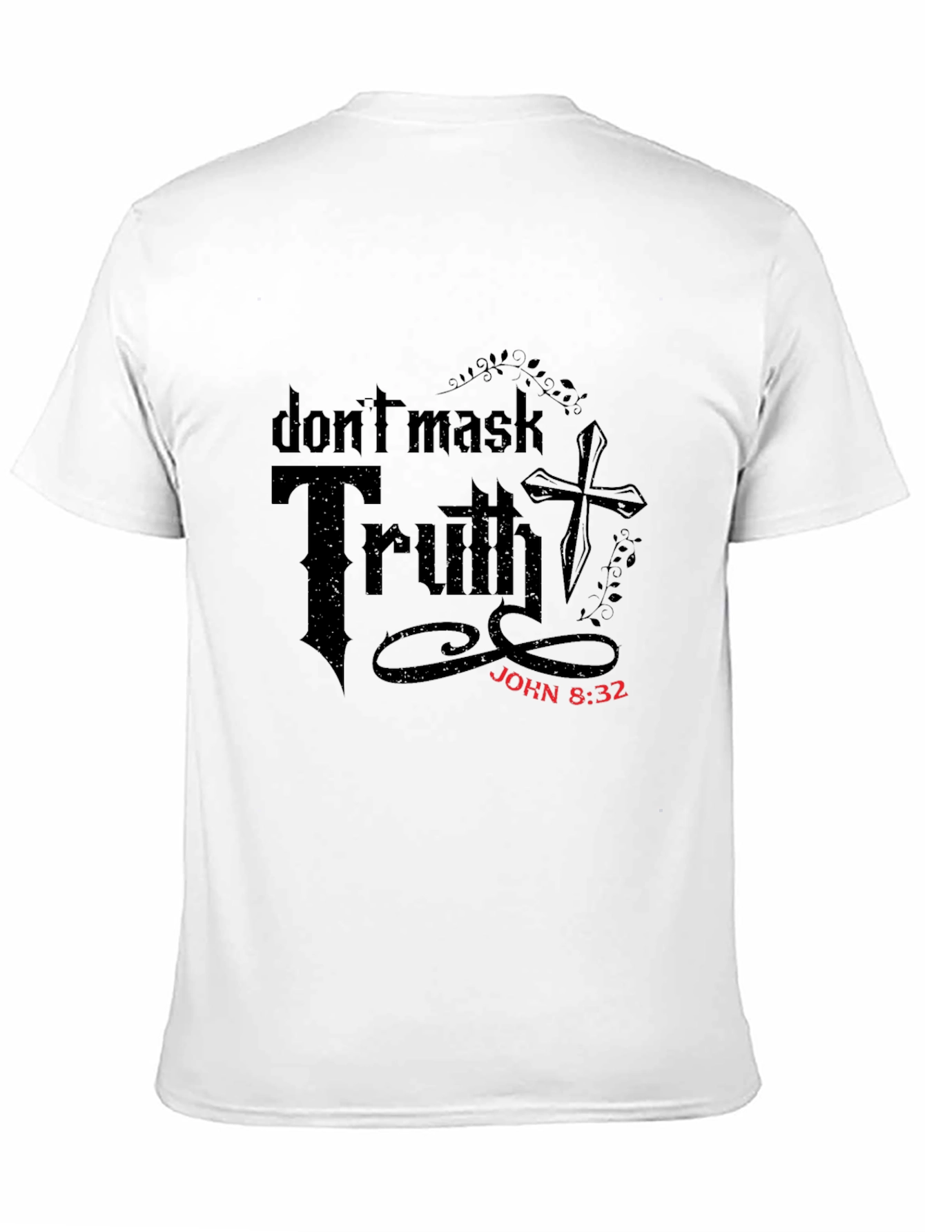 Dont Mask Truth Christian T-Shirt