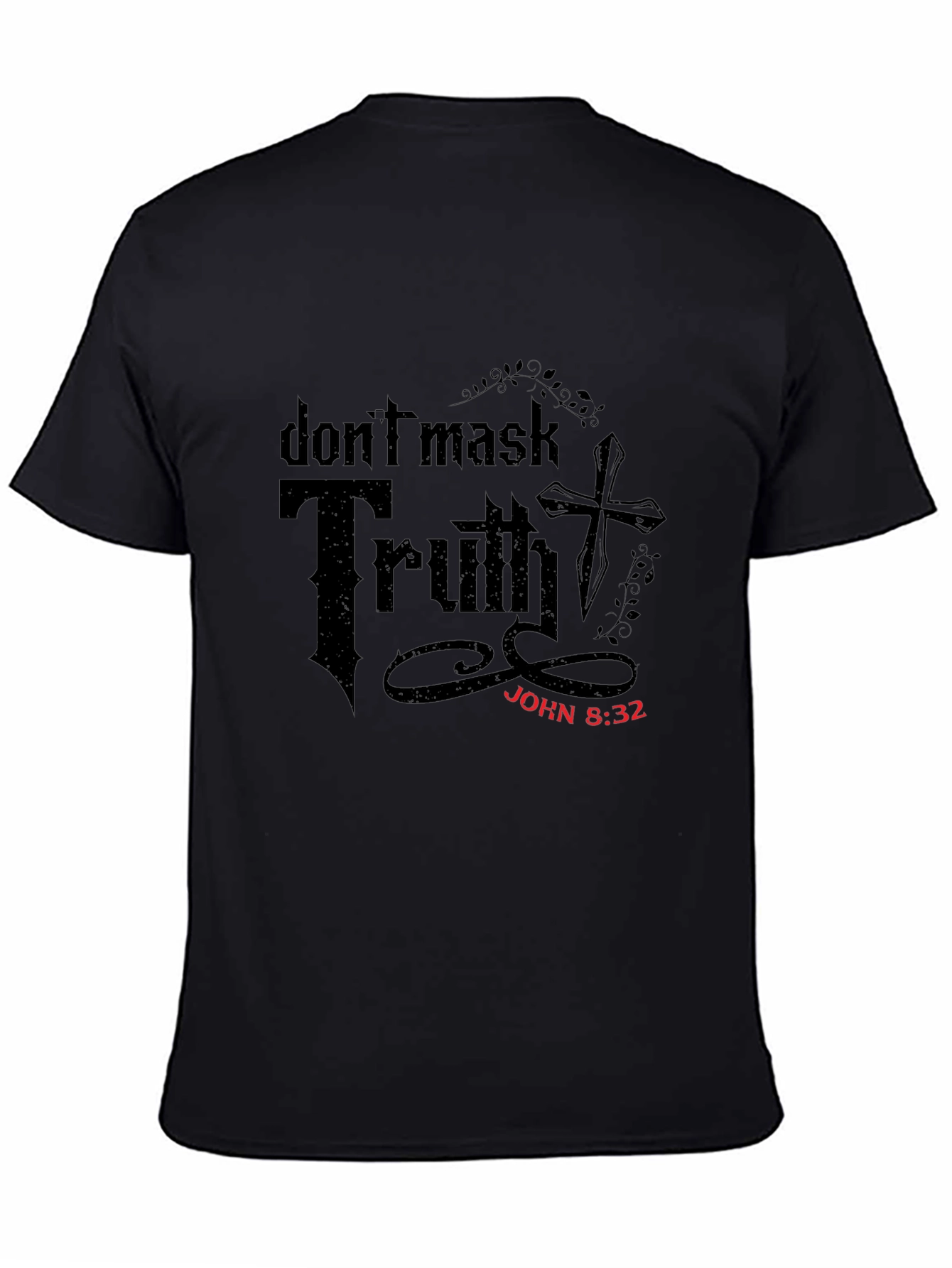 Dont Mask Truth Christian T-Shirt