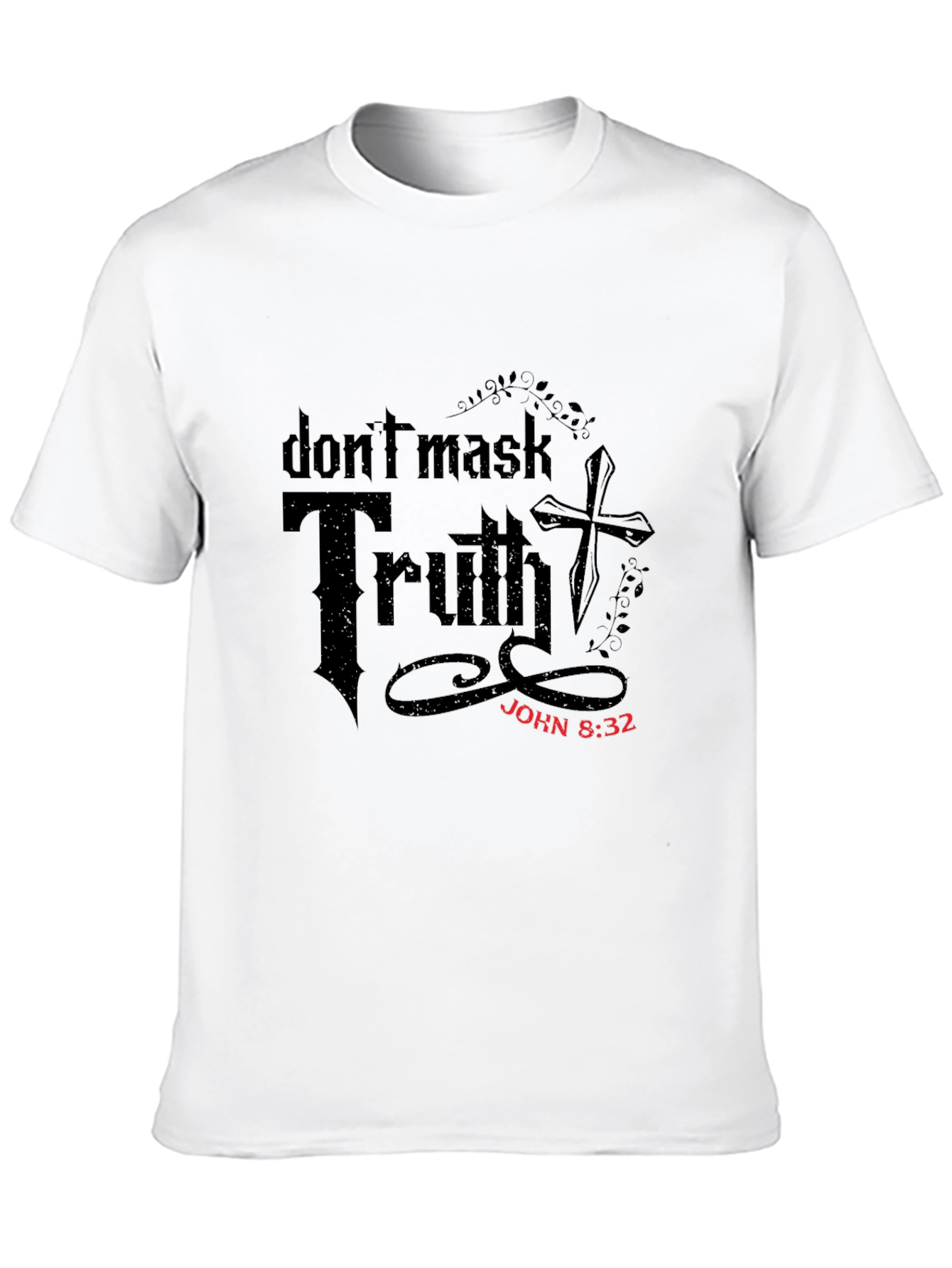 Dont Mask Truth Christian T-Shirt