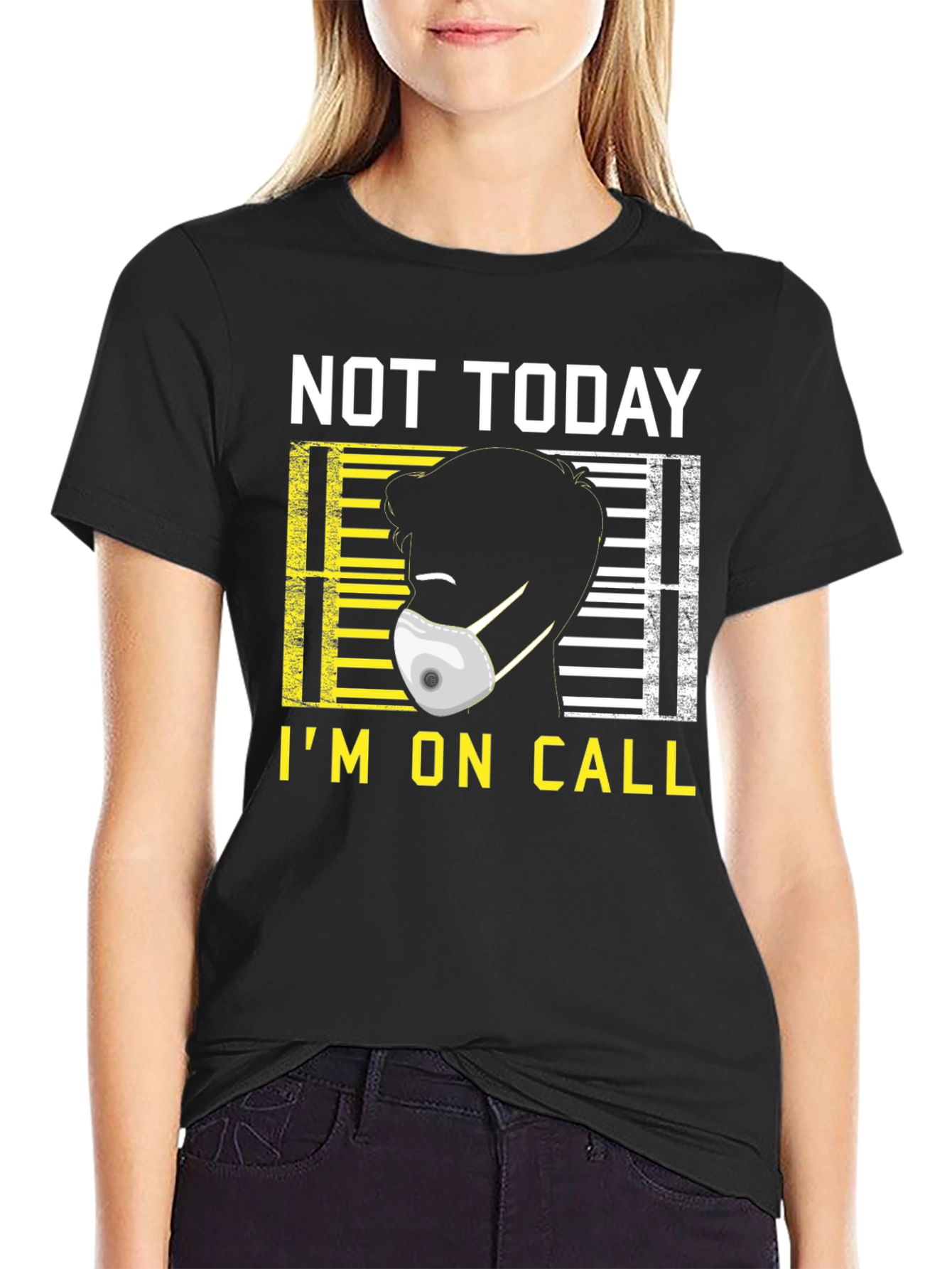 Not Today Im On Call Graphic Tee
