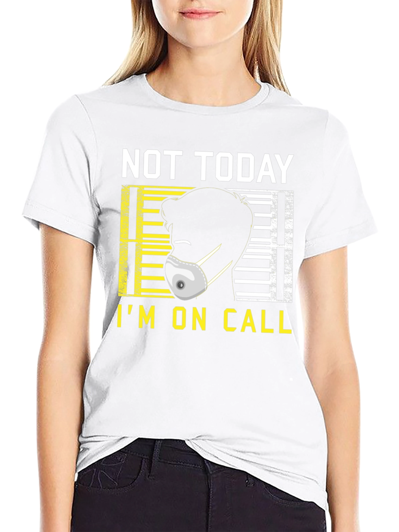 Not Today Im On Call Graphic Tee