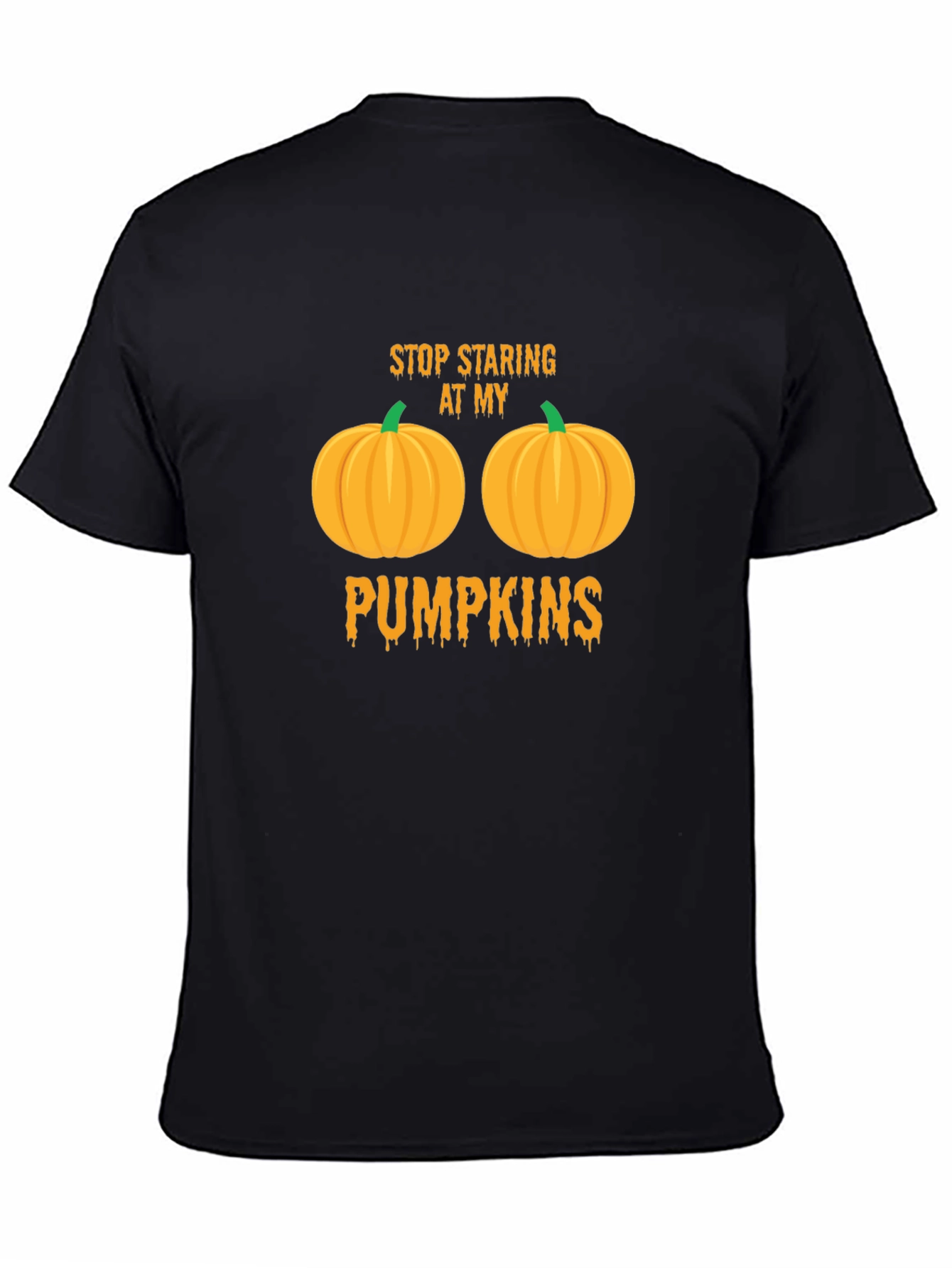 Stop Staring At My Pumpkins Halloween T-Shirt