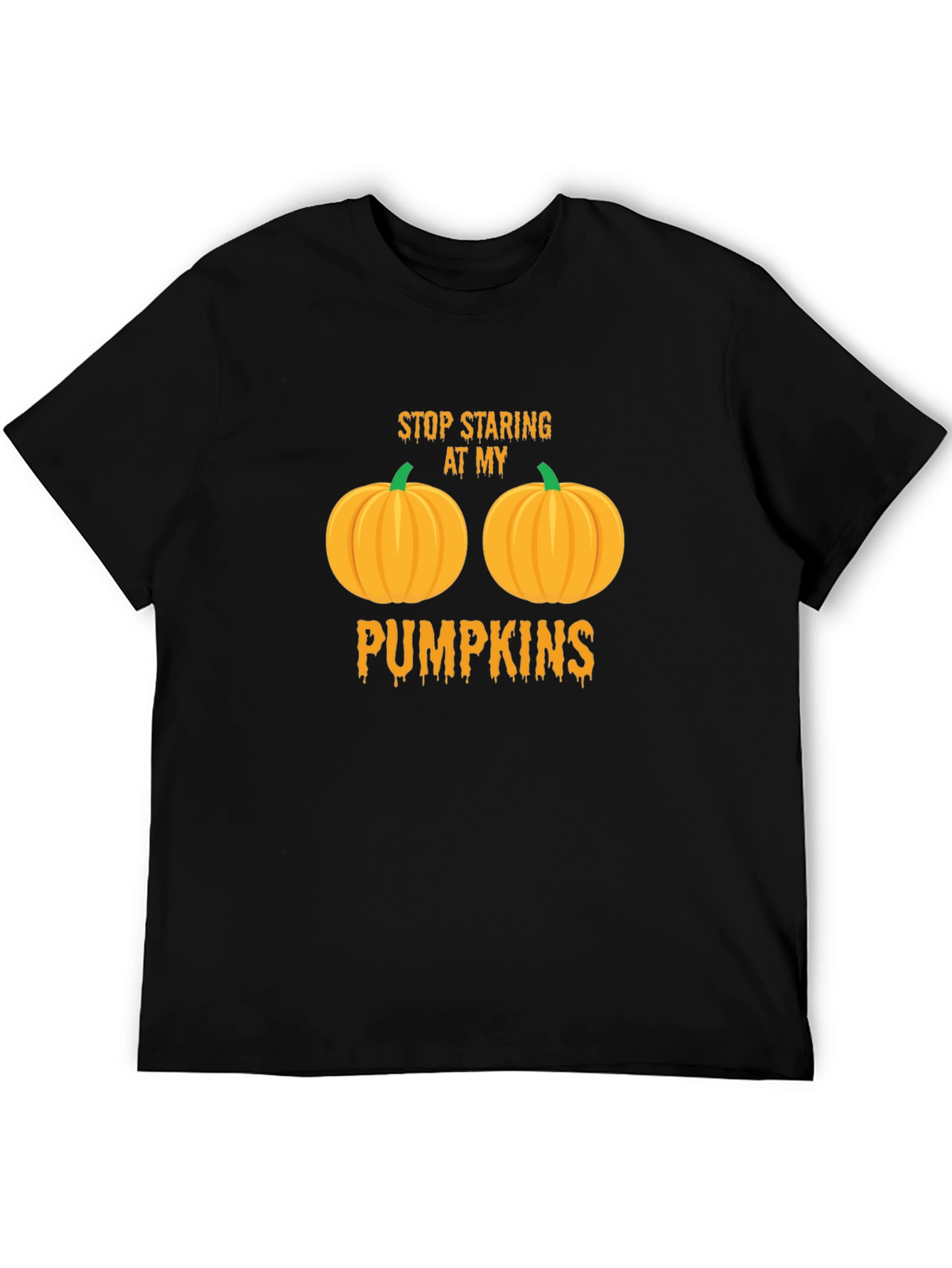Stop Staring At My Pumpkins Halloween T-Shirt