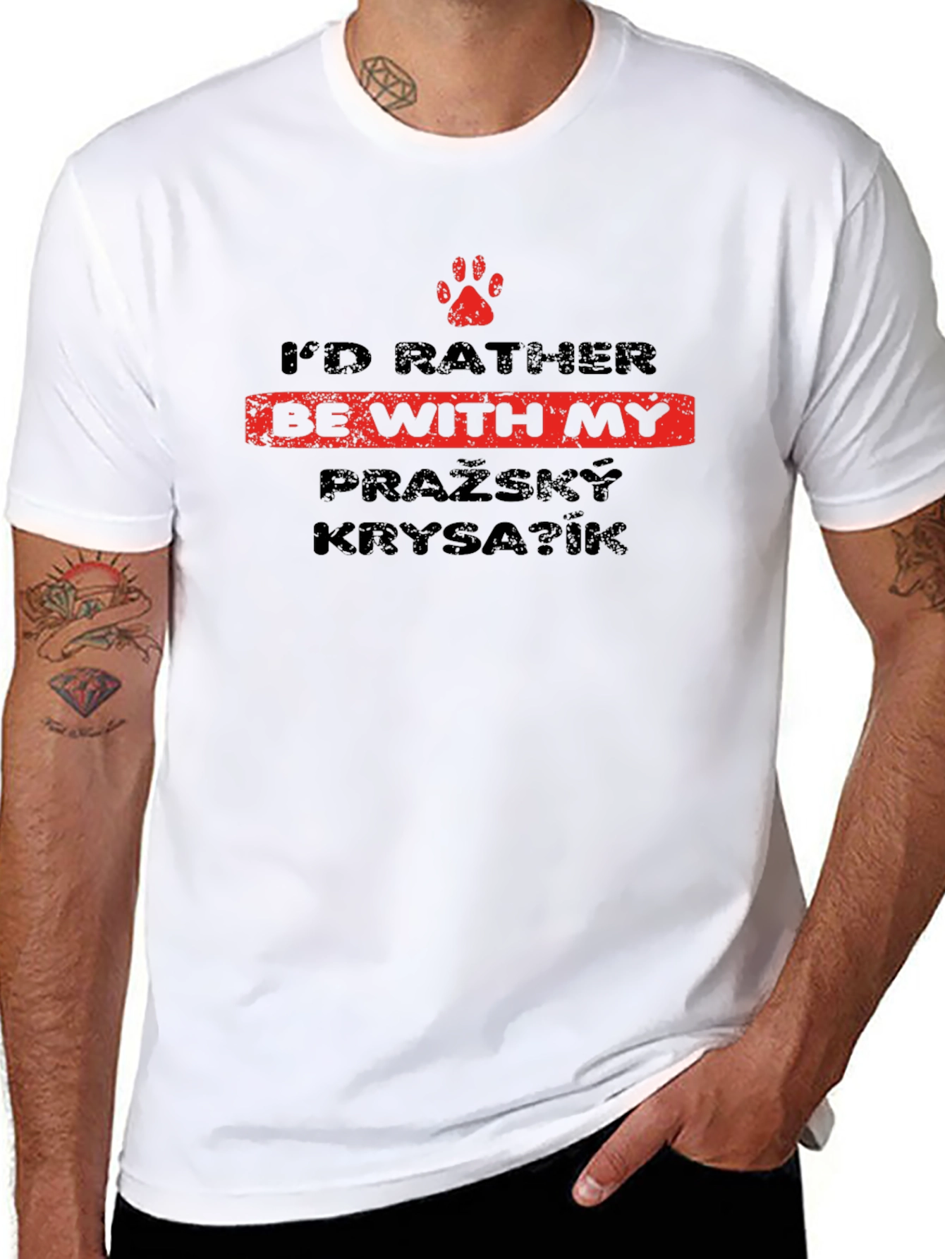 Id Rather Be With My Pražský Krysařík T-Shirt