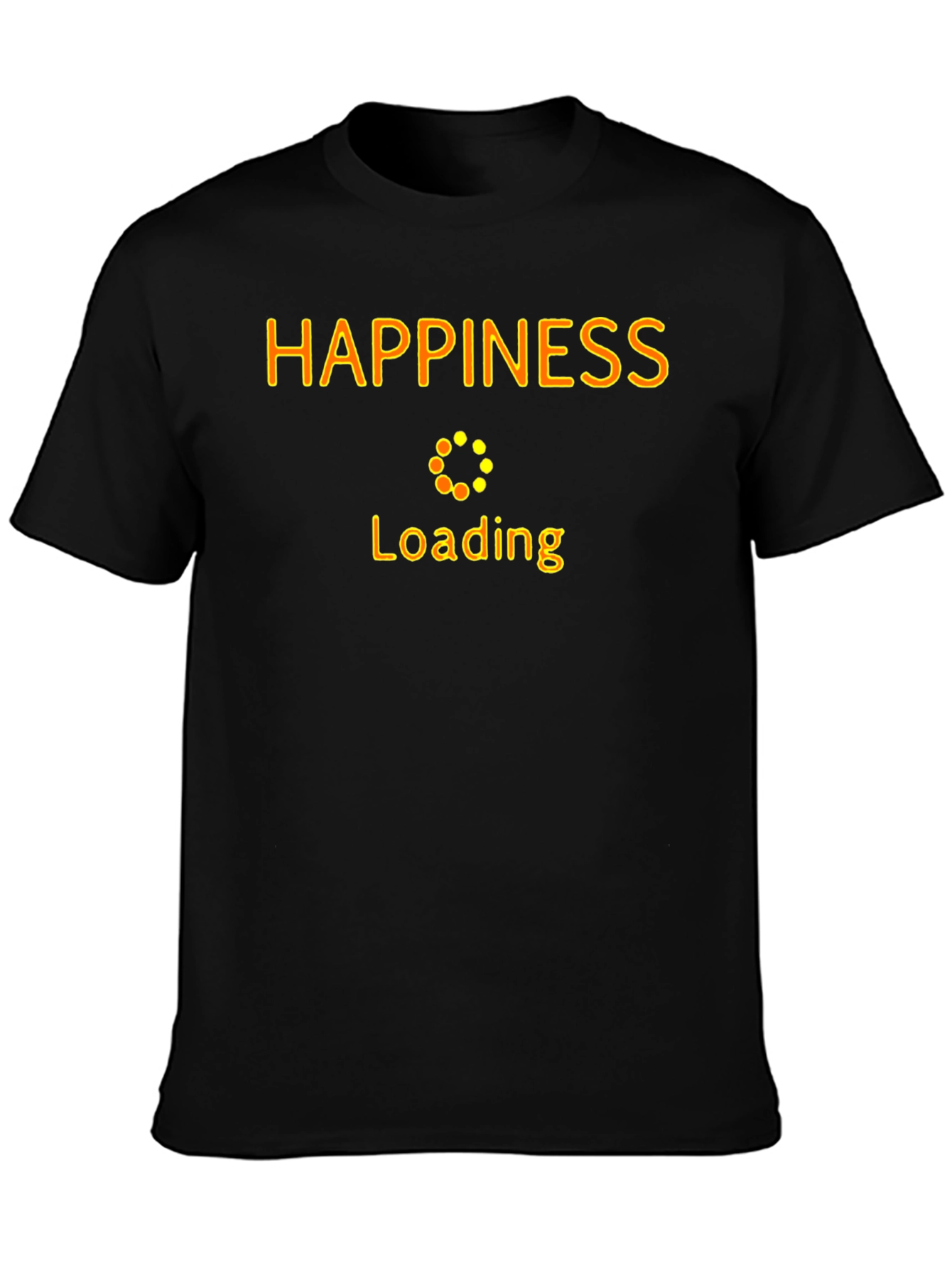Happiness Loading T-Shirt - Fun Graphic Tee