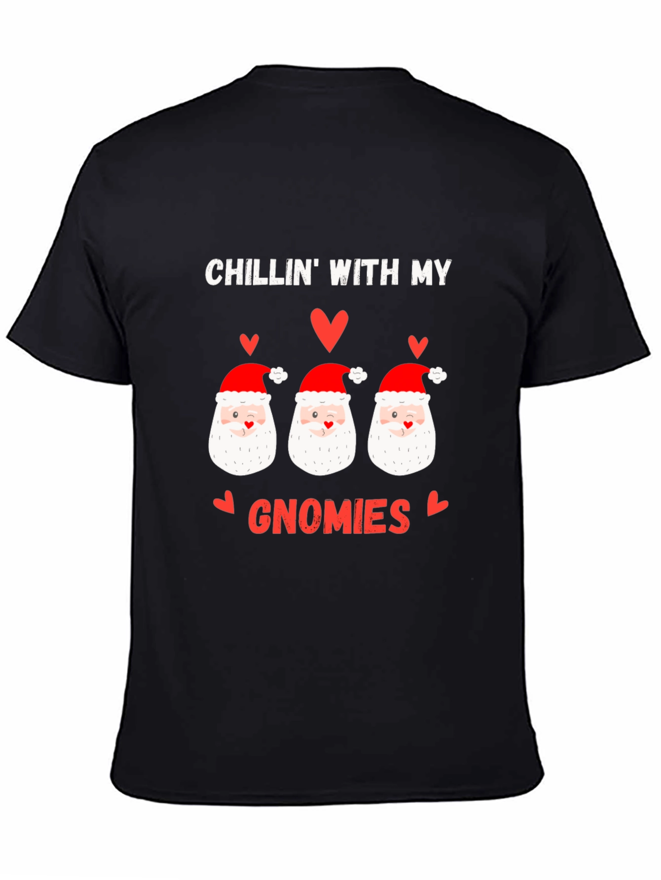 Chillin With My Gnomies Christmas T-Shirt