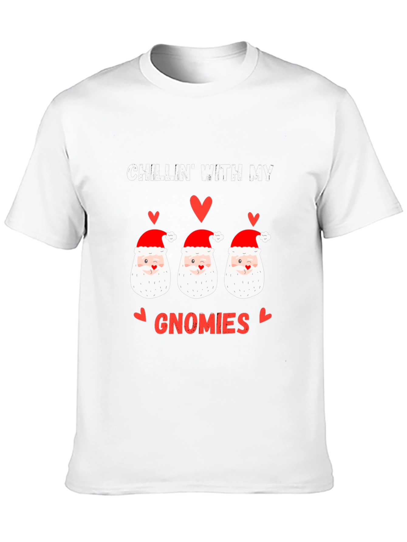 Chillin With My Gnomies Christmas T-Shirt