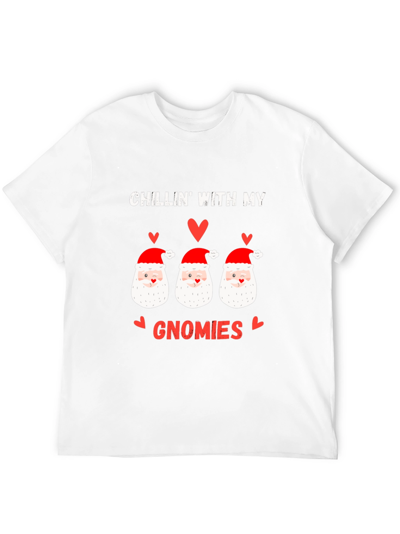Chillin With My Gnomies Christmas T-Shirt